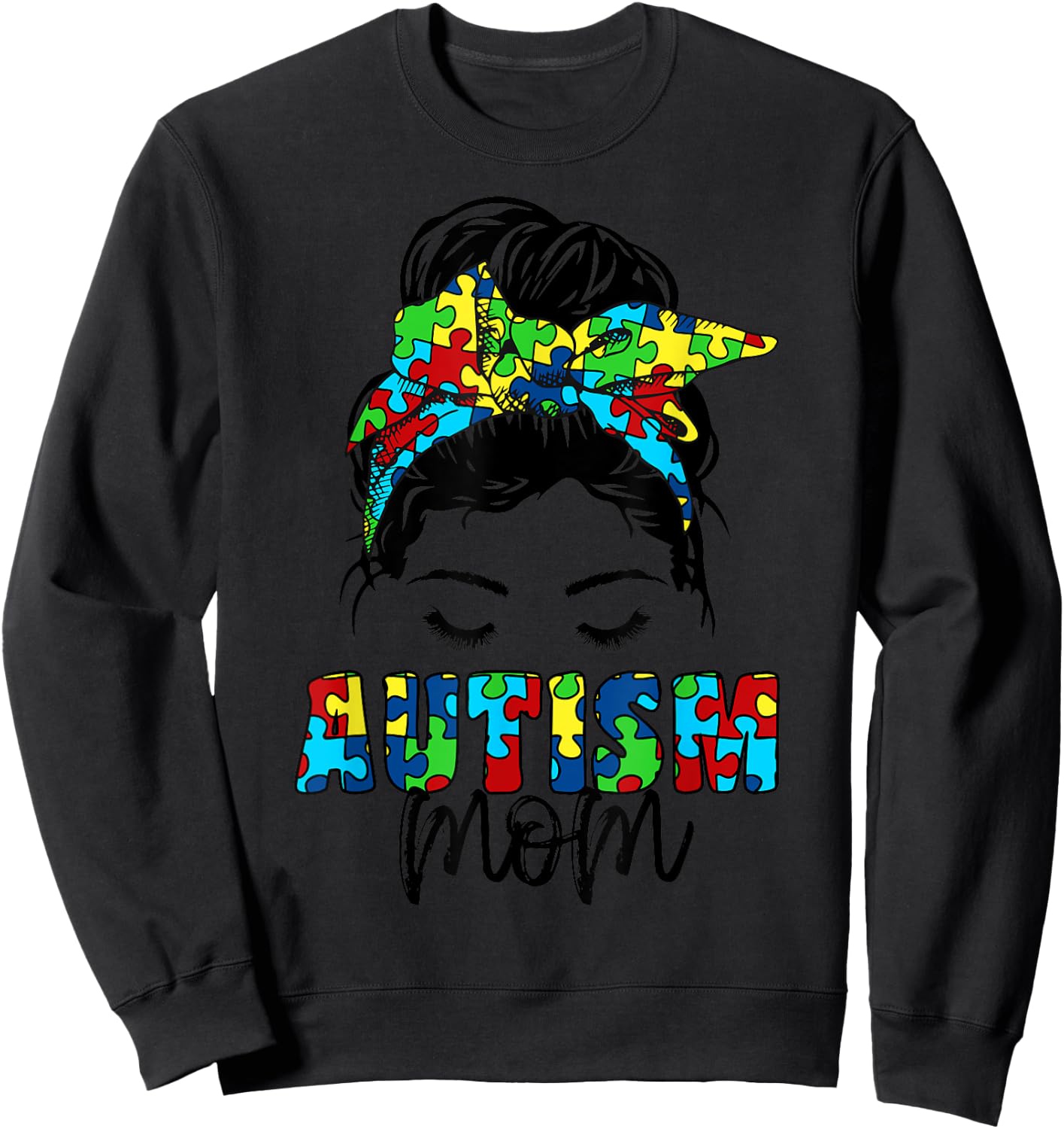 Autism Mom child Messy Bun awareness april and Mother’s Day Sweatshirt - Sweatshirt | Black