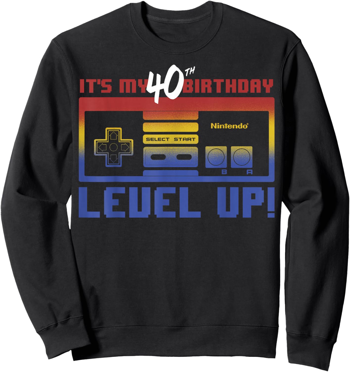 Nintendo It's My 40th Birthday Level Up! SNES Controller Sweatshirt - Sweatshirt | Black