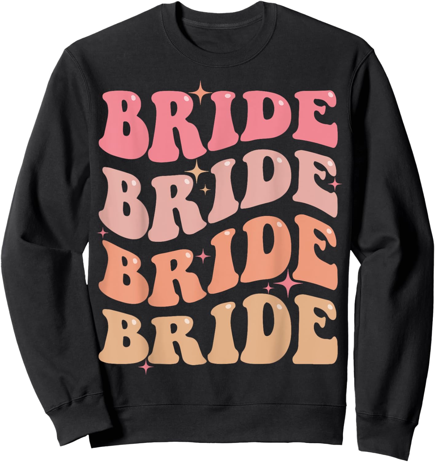Retro Bride Groovy Theme Bridal Shower Bachelorette Party Sweatshirt - Sweatshirt | Black