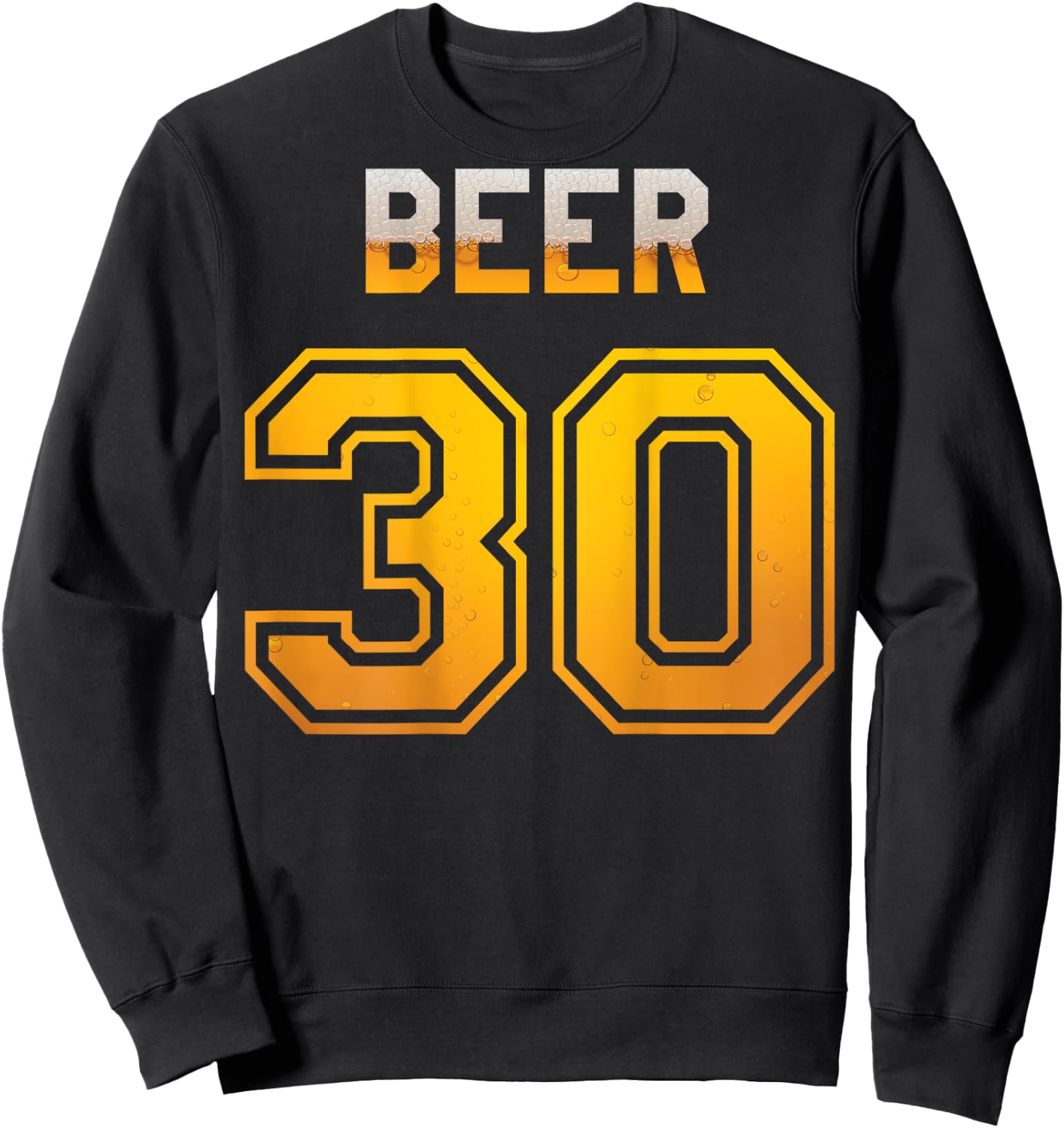 Beer 30 Baseball Style Jersey Uniform Sweatshirt - Sweatshirt | Black