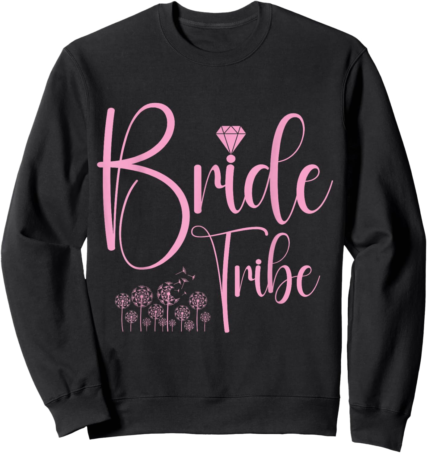 Bride Tribe Bachelorette Party Top Bridal Floral Wedding Sweatshirt - Sweatshirt | Black