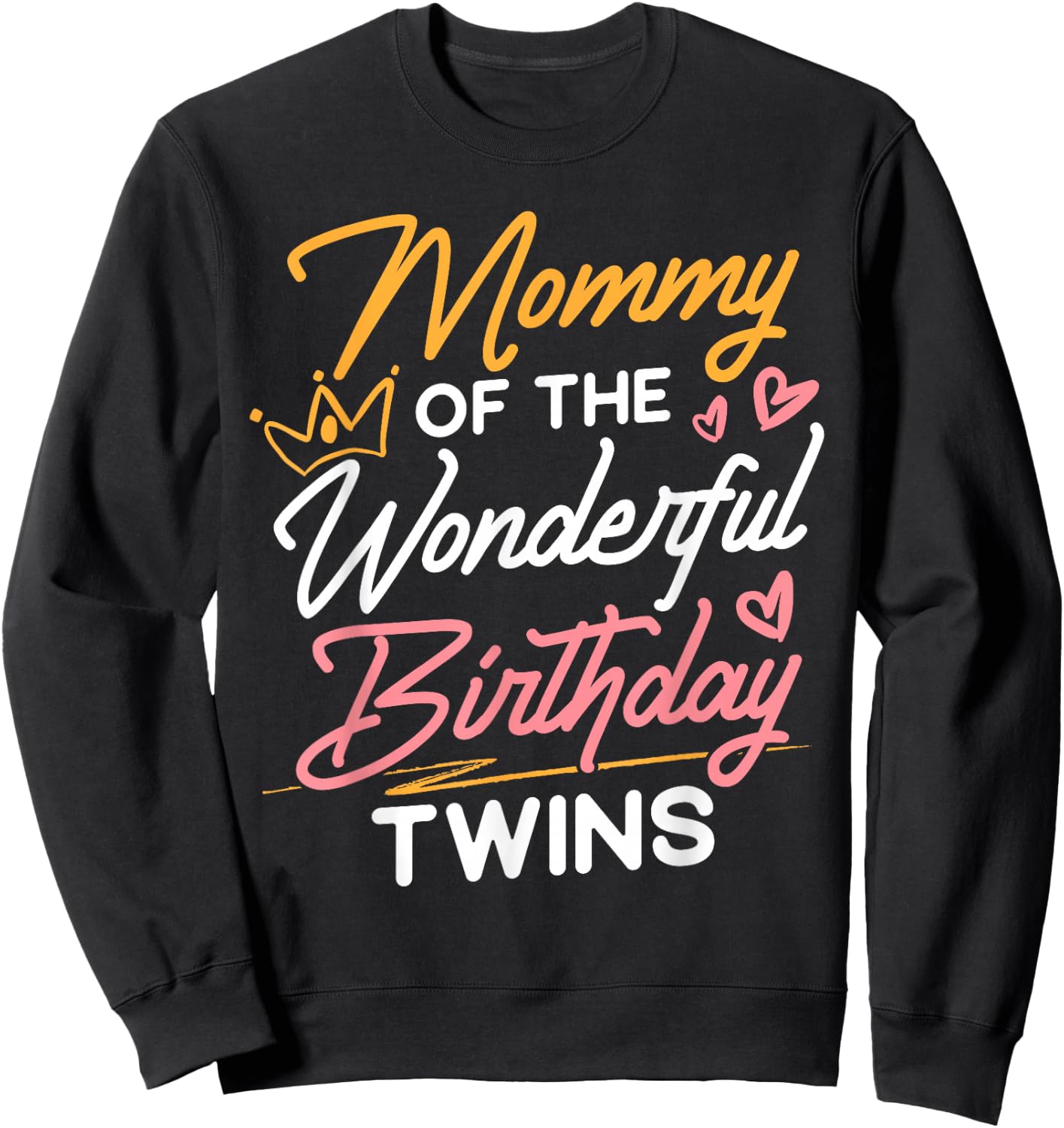 Mommy Of The Wonderful Birthday Twins Twin Mom Sweatshirt - Sweatshirt | Black