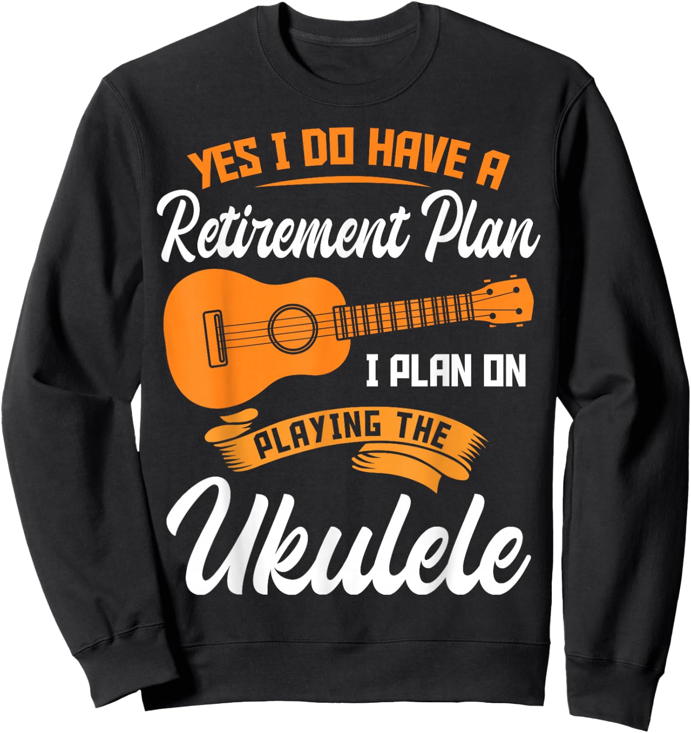 Funny Retirement Ukulele Player Guitar Sweatshirt - Sweatshirt | Black