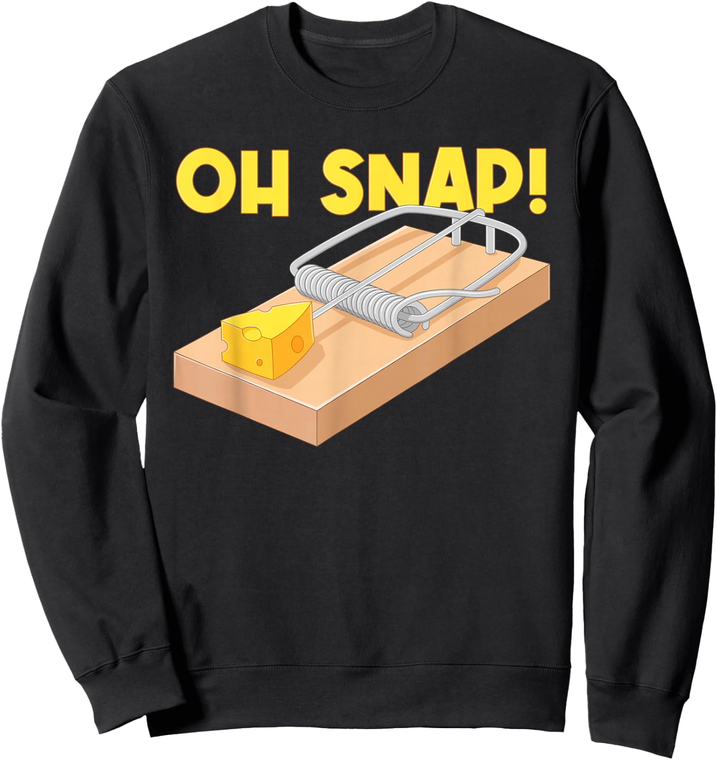 Oh Snap! Mouse Trap Cheese Sweatshirt - Sweatshirt | Black