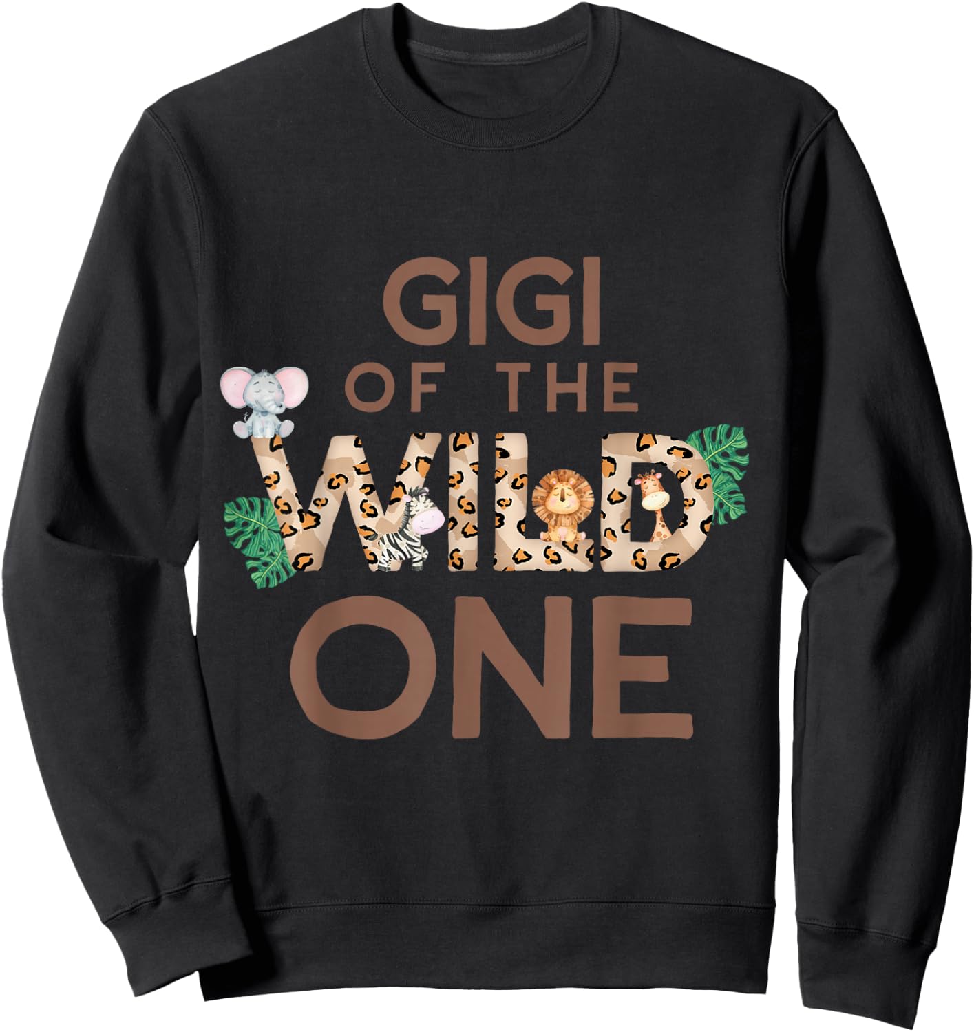 Gigi of The Wild One Animal Safari 1st Birthday Family Sweatshirt - Sweatshirt | Black