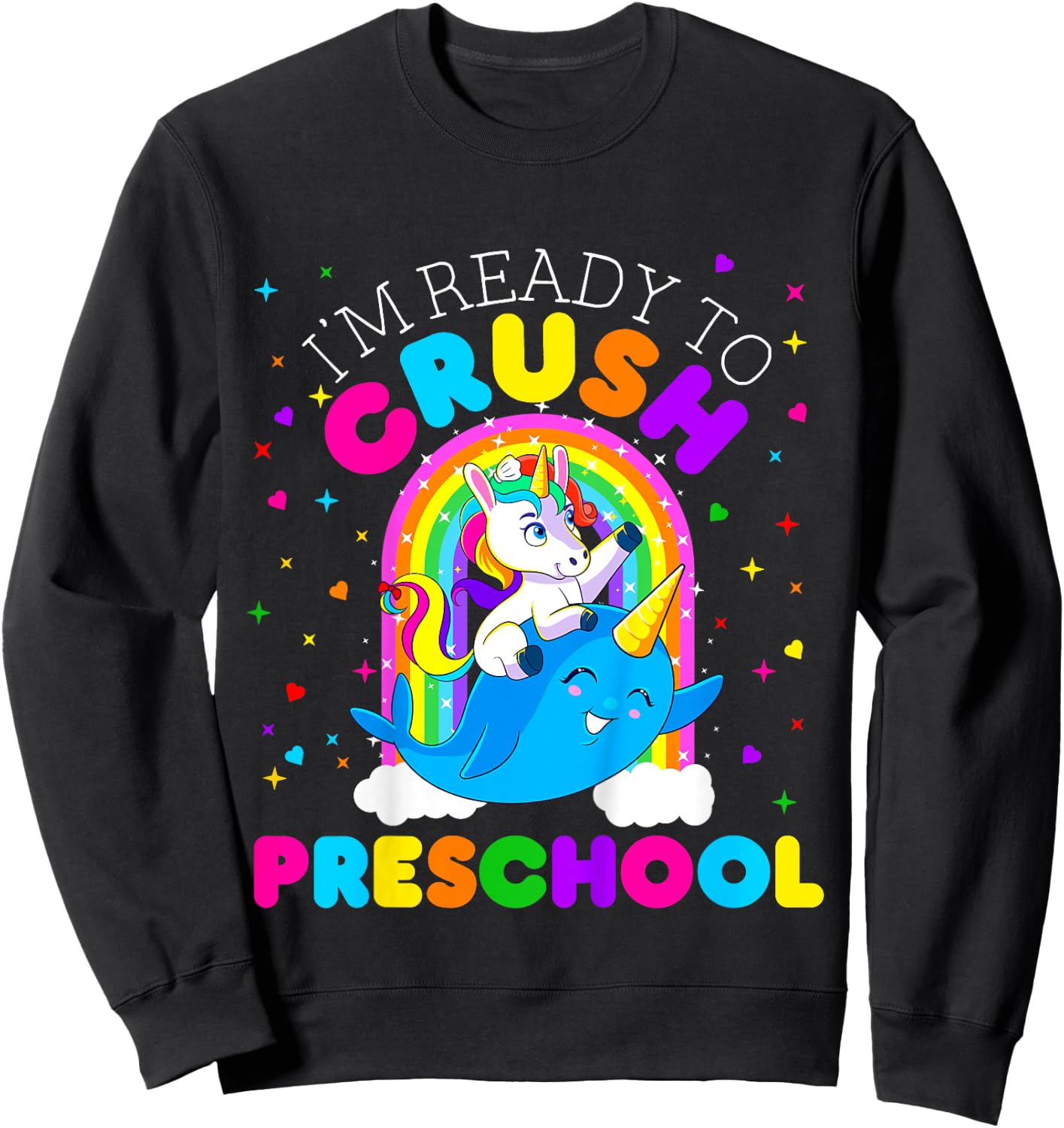 Kids I'm Ready to Crush Preschool Unicorn First Day of Pre School Sweatshirt - Sweatshirt | Black