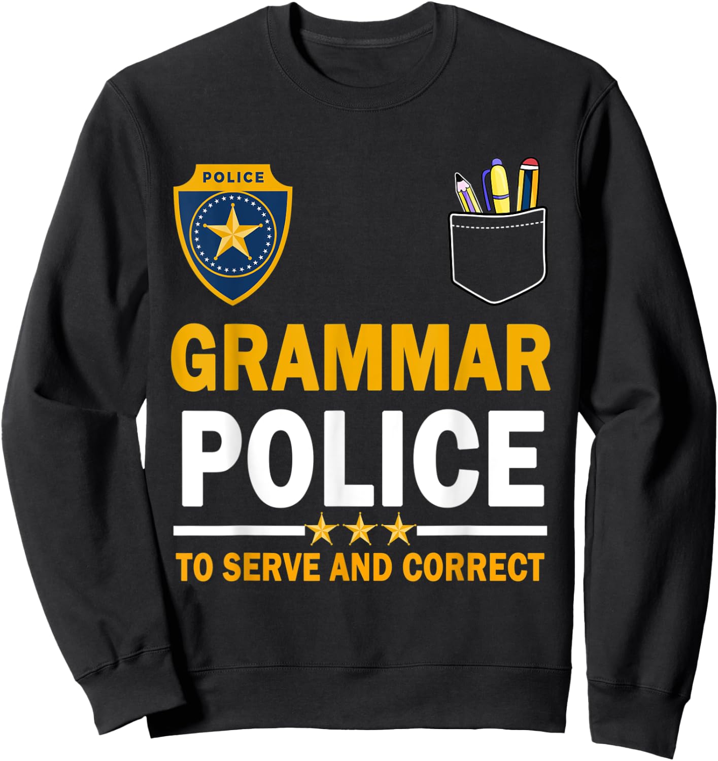 Funny English Teacher Grammar Police Woman Man Sweatshirt - Sweatshirt | Black