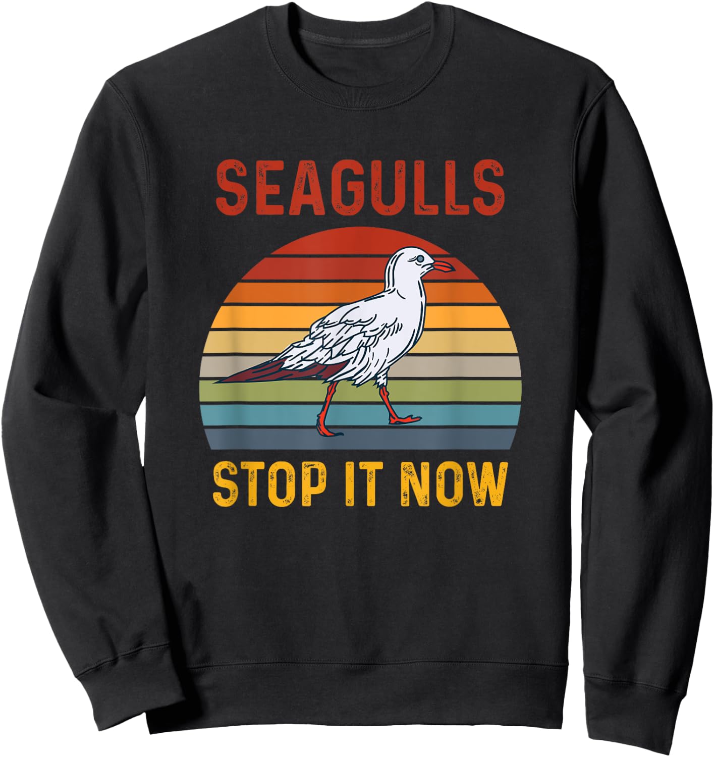 Seagulls Bird Lover Stop It Now Retro Vintage Funny Seagulls Sweatshirt - Sweatshirt | Black