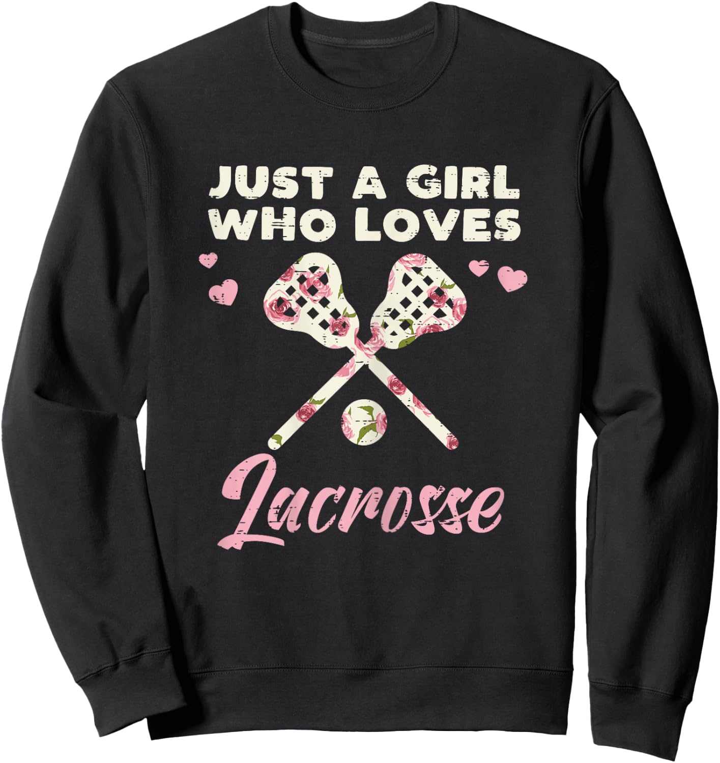 Just A Girl Who Loves Lacrosse Lax Player Goalie Girls Women Sweatshirt - Sweatshirt | Black