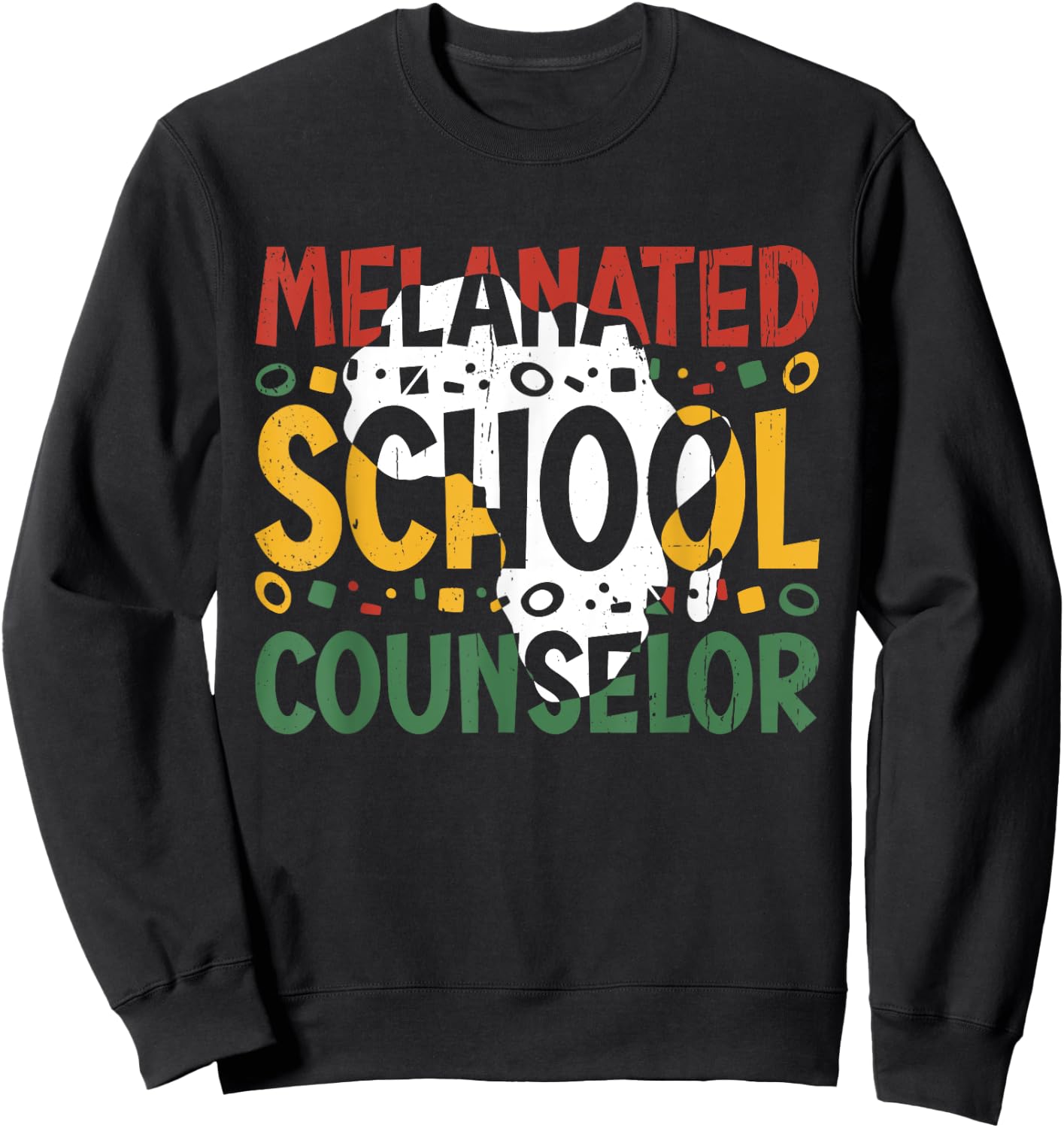Melanated School Counselor Black History Month Melanin Sweatshirt - Sweatshirt | Black
