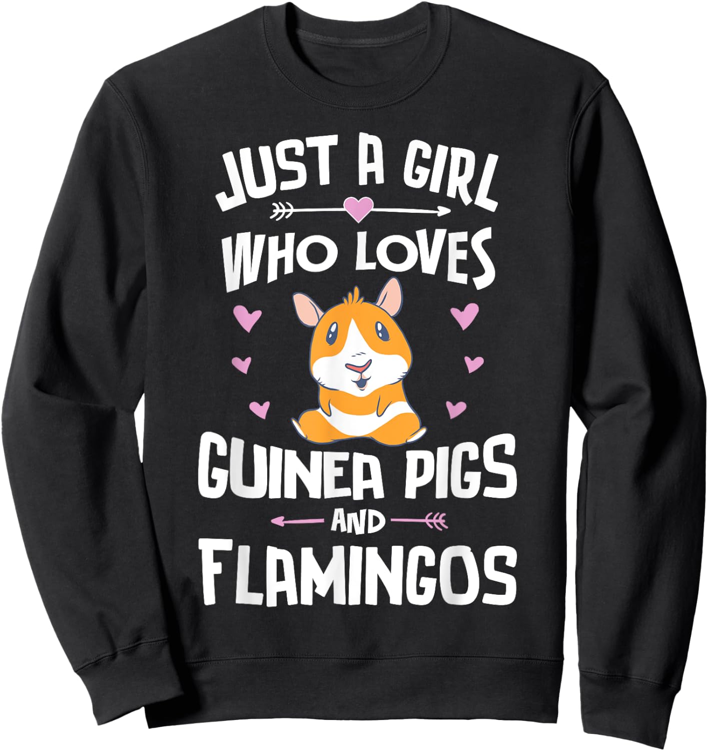 Just A Girl Who Loves Guinea Pigs And Flamingos Sweatshirt - Sweatshirt | Black