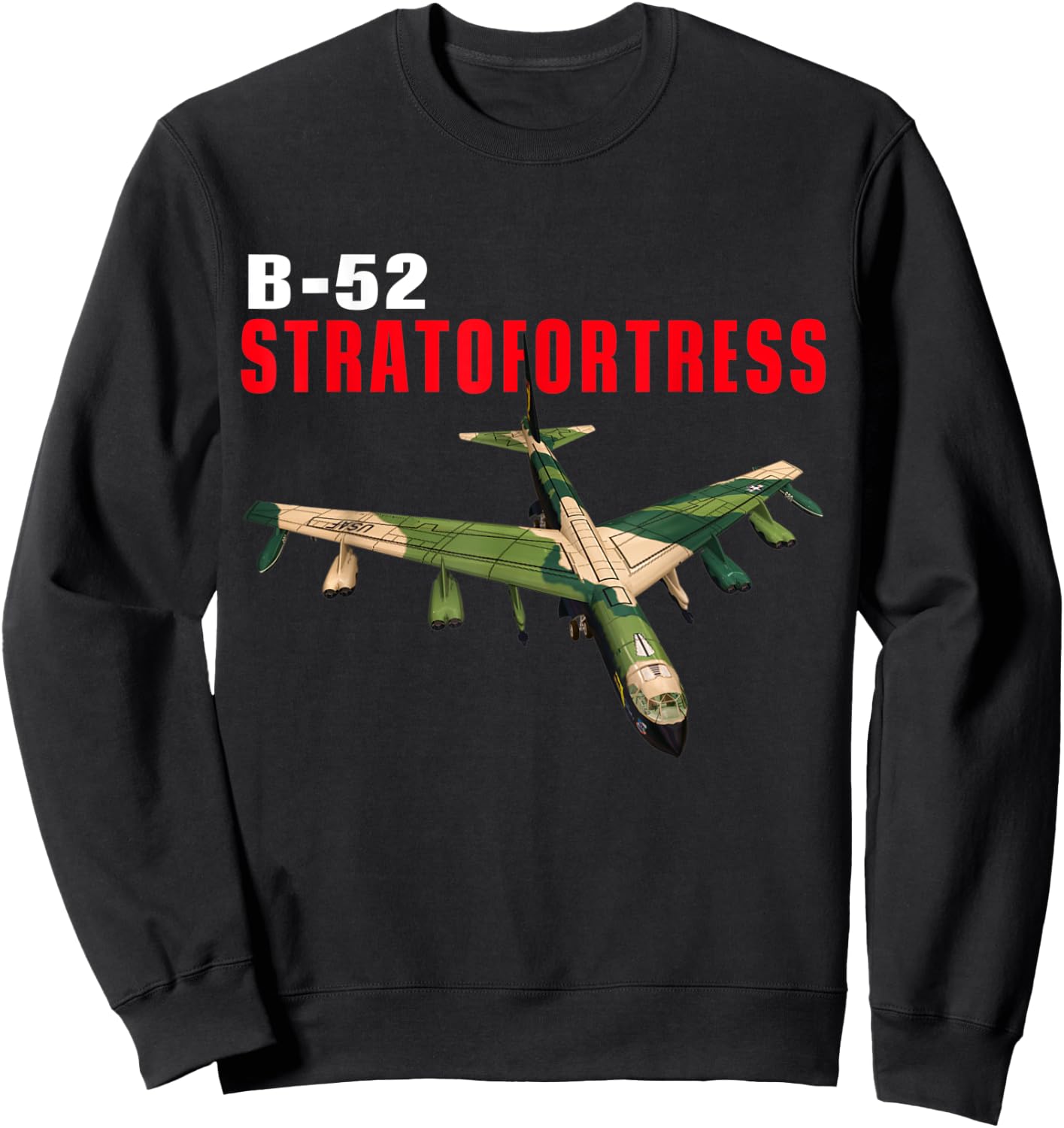 Fun American Military Aviation B-52 Stratofortress Bomber. Sweatshirt - Sweatshirt | Black