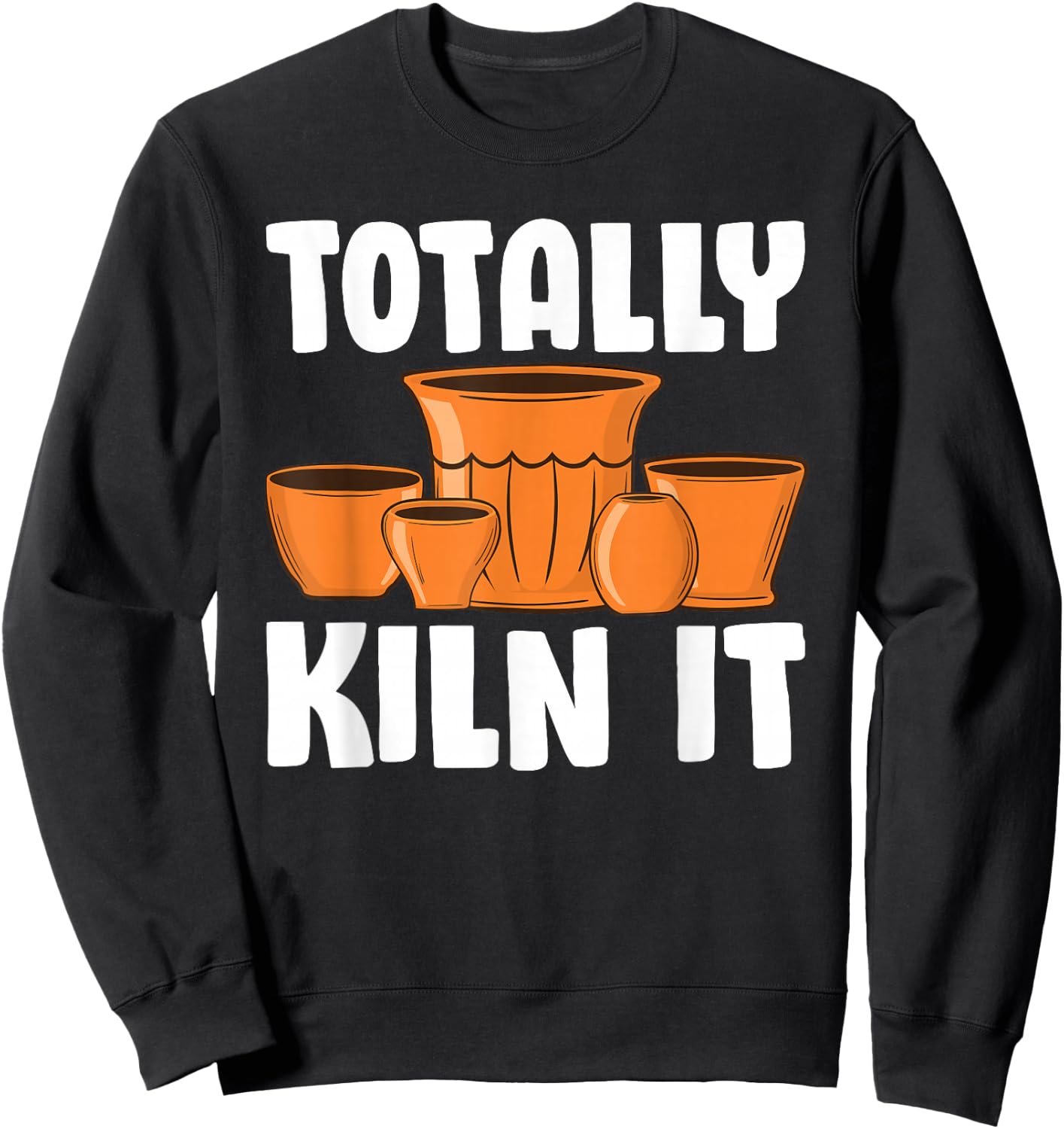 Funny Pottery Gift Women Cool Ceramic Pottery Kiln Sweatshirt - Sweatshirt | Black
