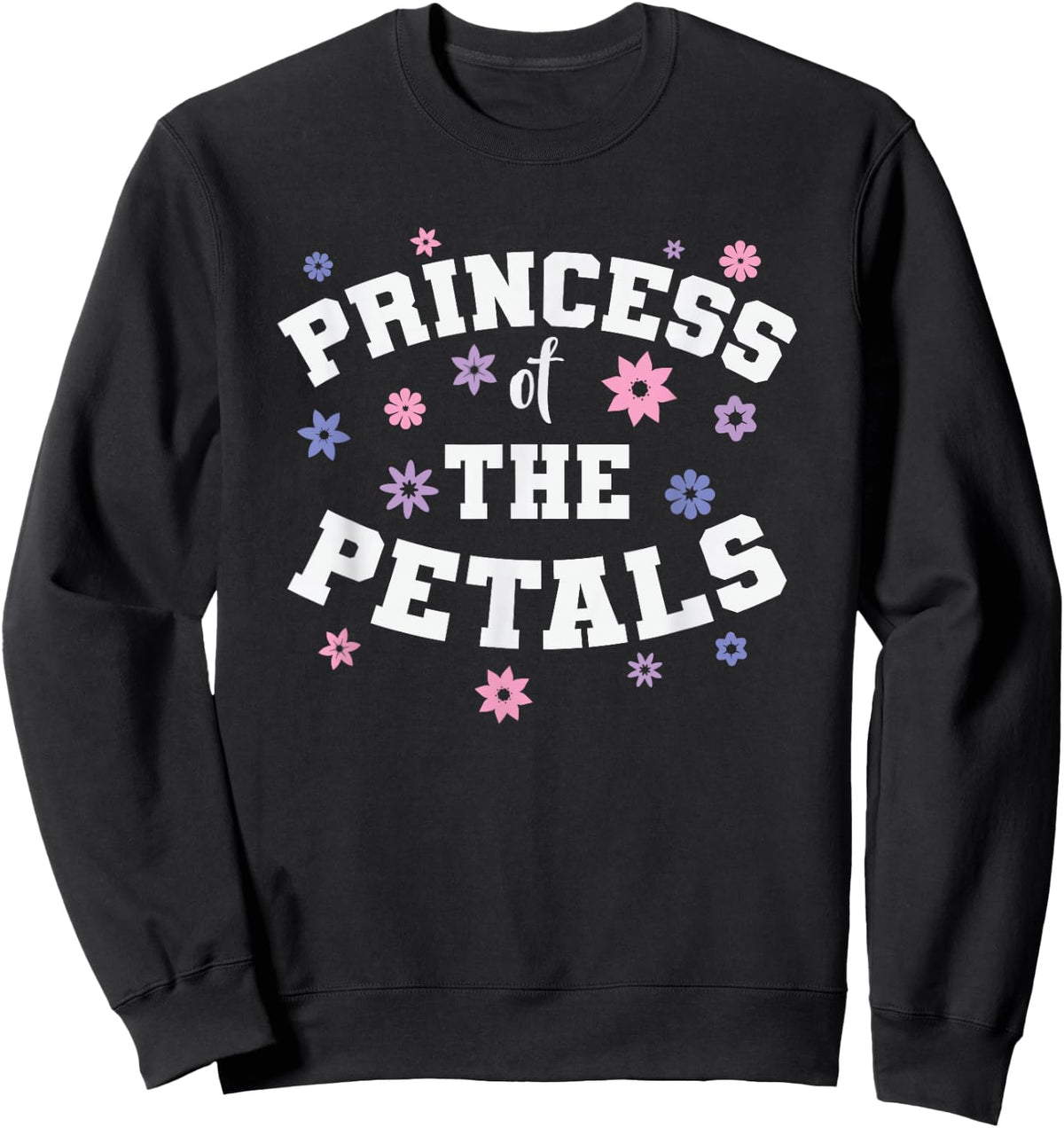 Princess of the Petals Flower Girl Wedding Sweatshirt - Sweatshirt | Black