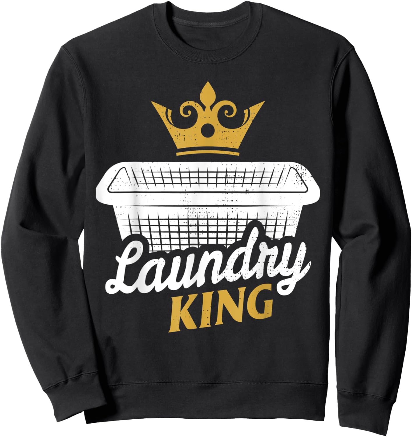 Funny Laundry King House Husband Dirty Clothes Sweatshirt - Sweatshirt | Black