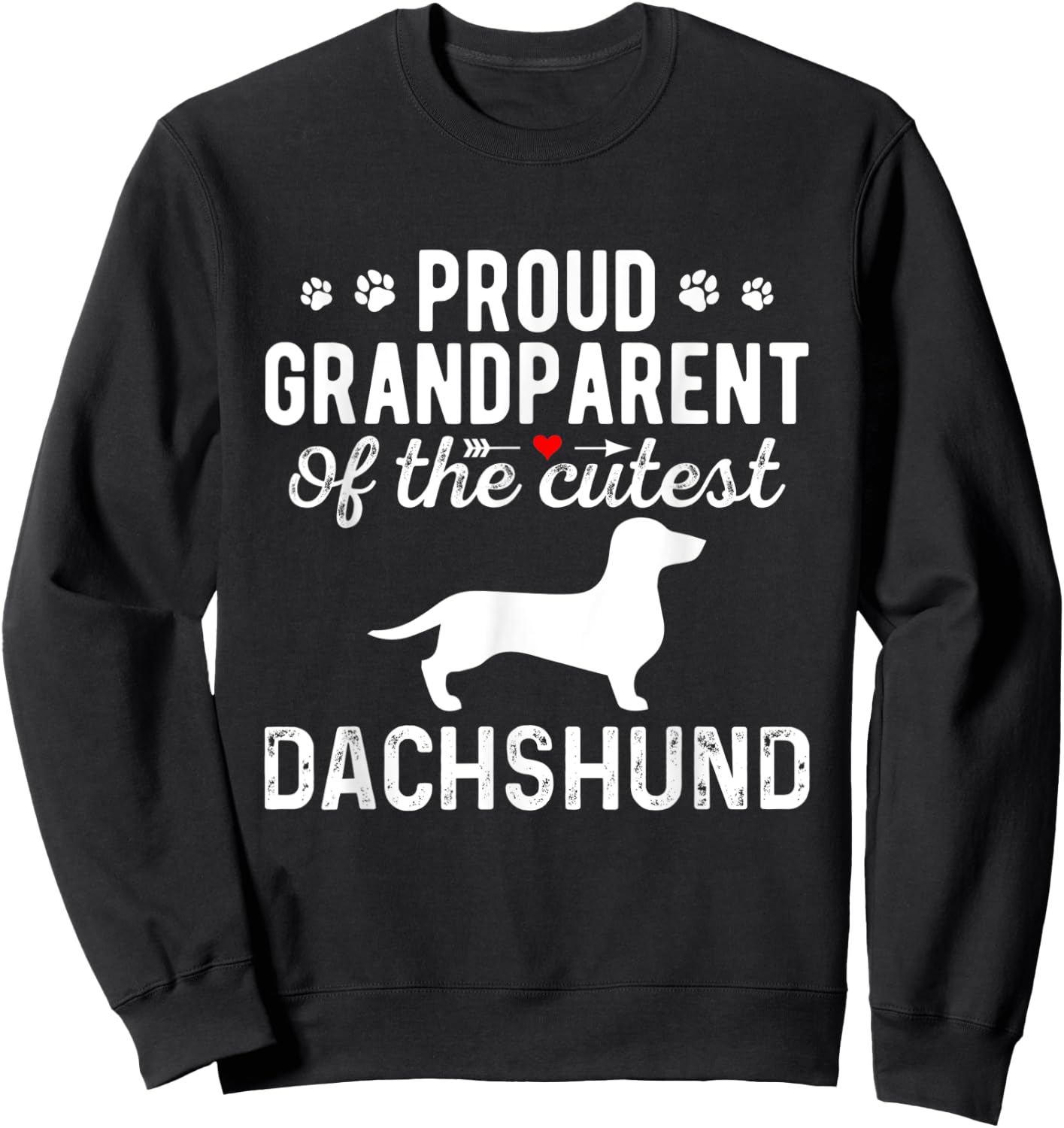Proud Dachshund Grandparents Of The Cutest Dachshund Dog Women Sweatshirt - Sweatshirt | Black
