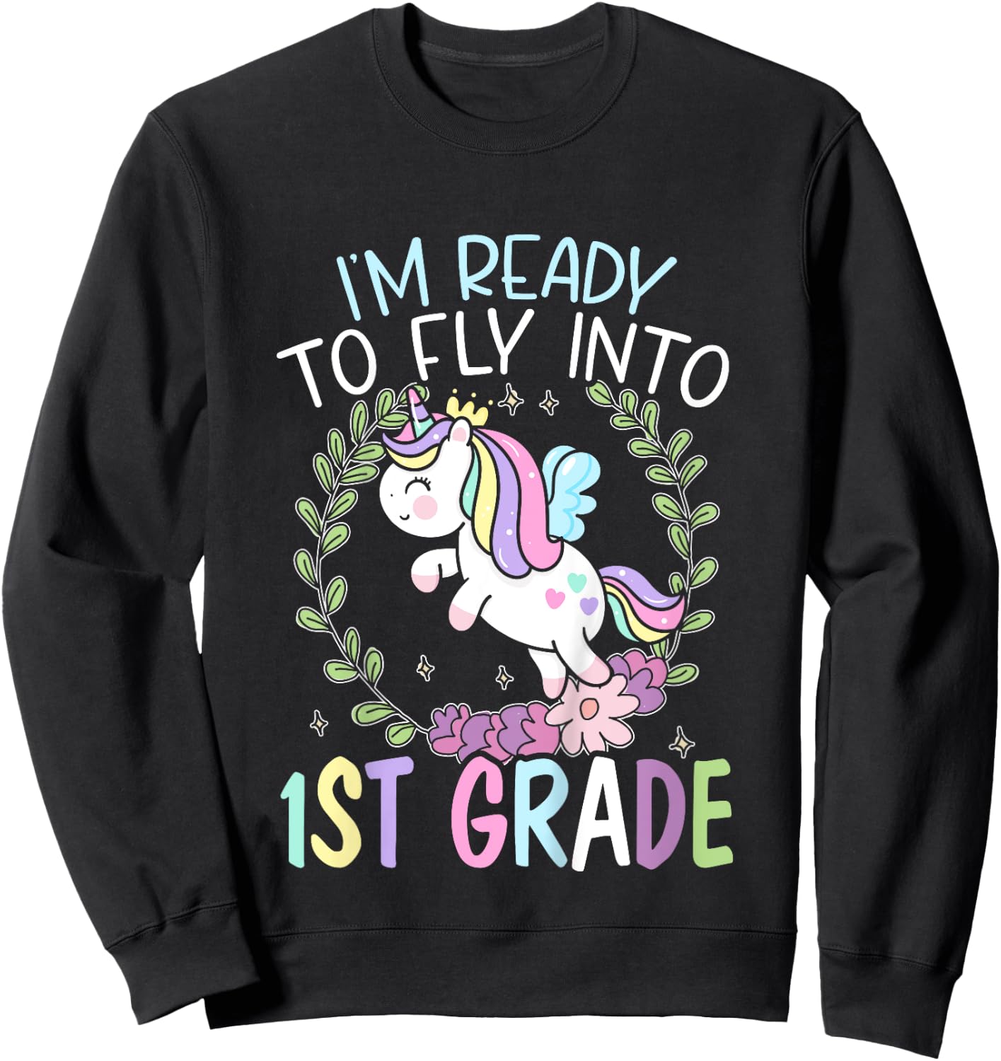 Kids I'm Ready To Fly Into 1st Grade First Day Of School Sweatshirt - Sweatshirt | Black