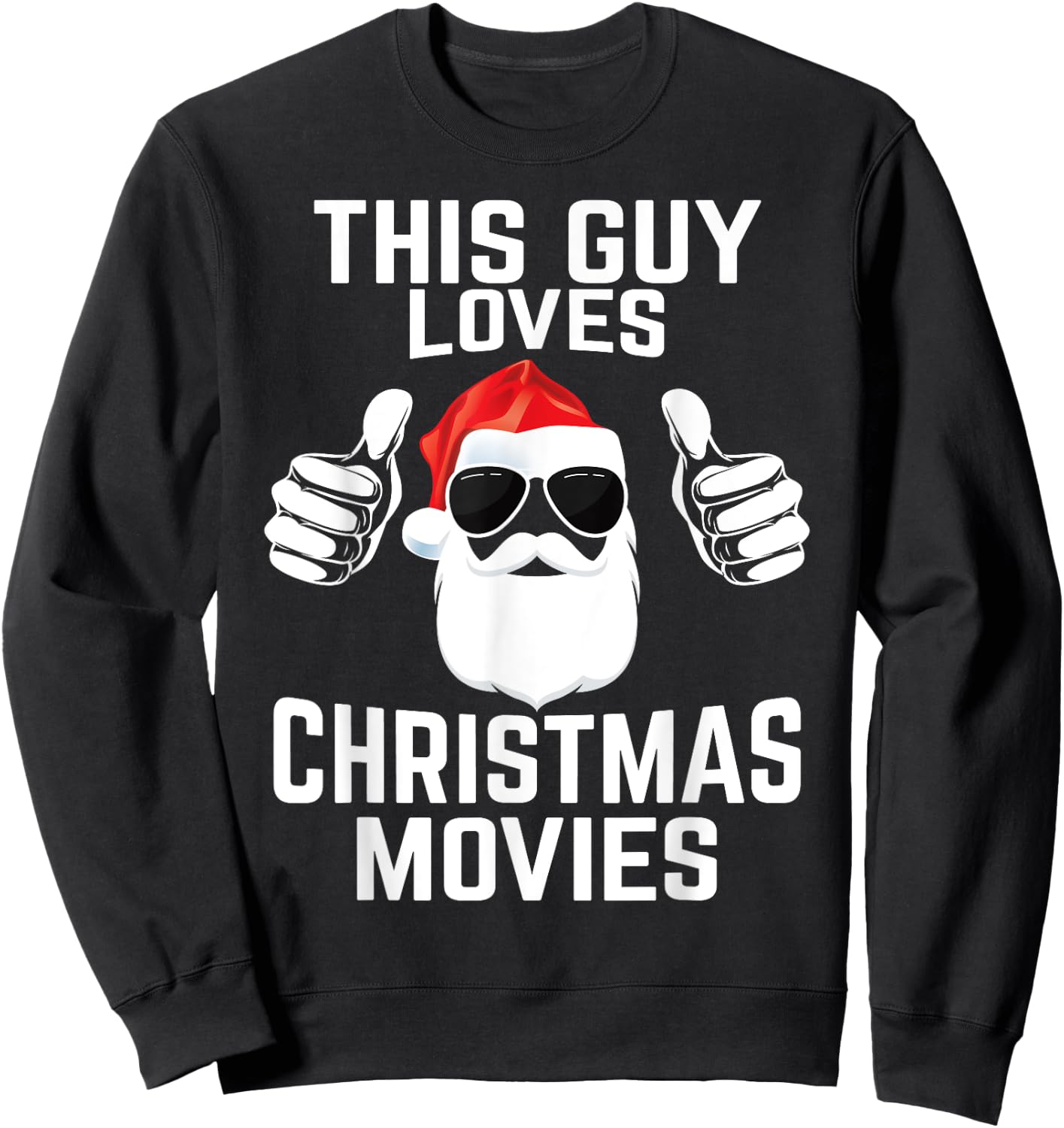 This Guy Loves Christmas Movies Shirt Men Funny Xmas Movies Sweatshirt - Sweatshirt | Black