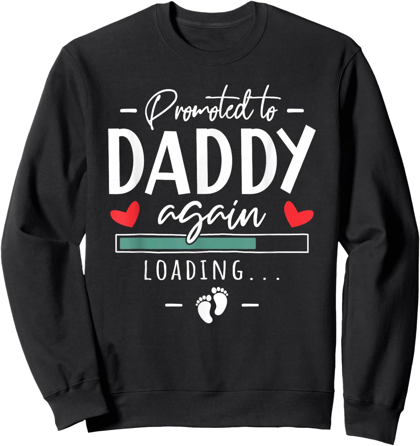 Promoted To Daddy Again - 2nd Pregnancy Announcement Husband Sweatshirt - Sweatshirt | Black