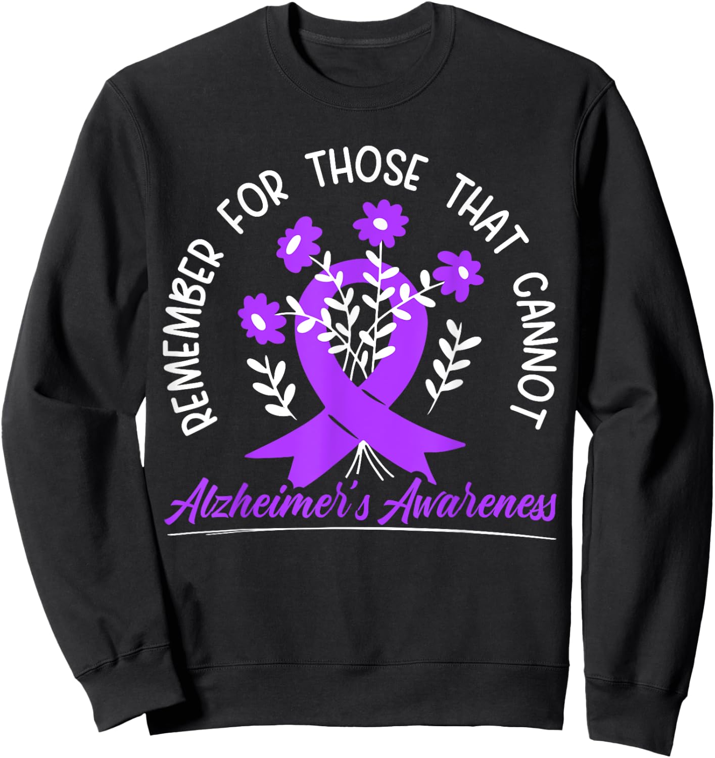 Remember For Thise That Cannot Alzheimer's Awareness Sweatshirt - Sweatshirt | Black