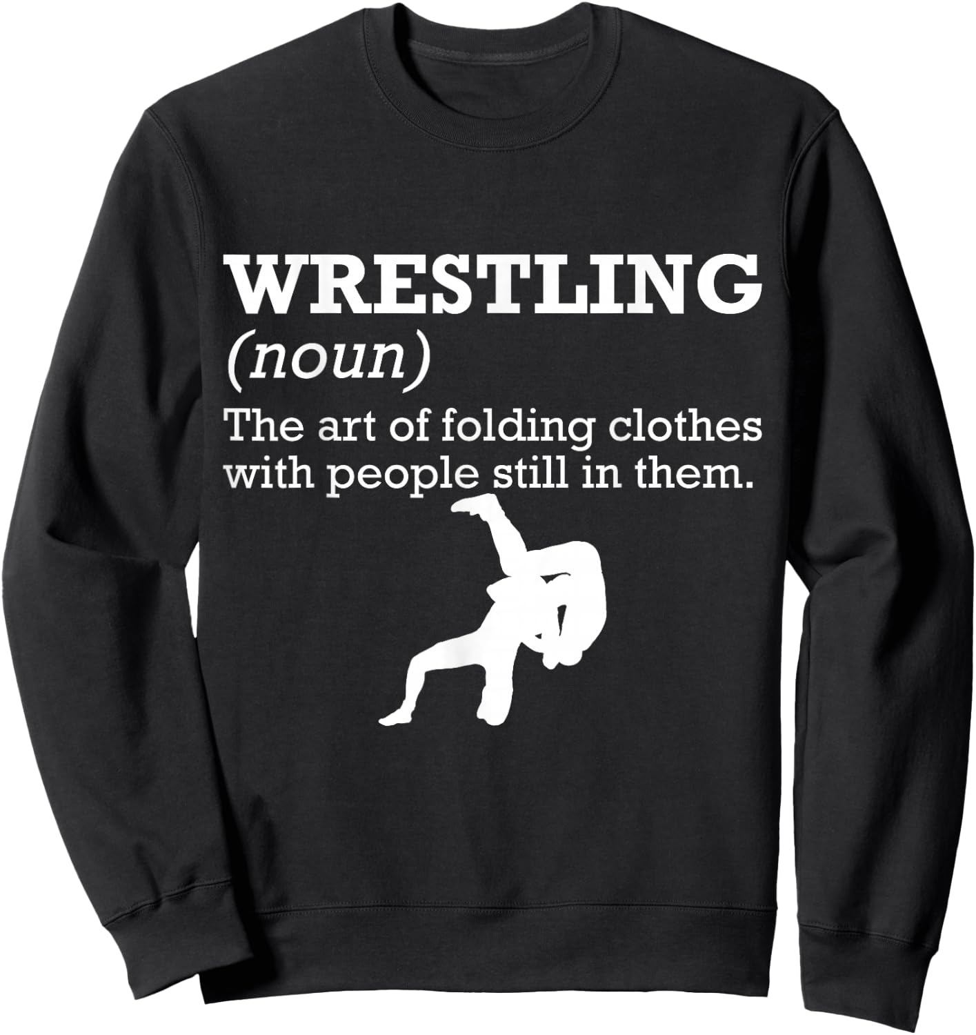 Funny Definition Wrestling Wrestler Small Sweatshirt - Sweatshirt | Black