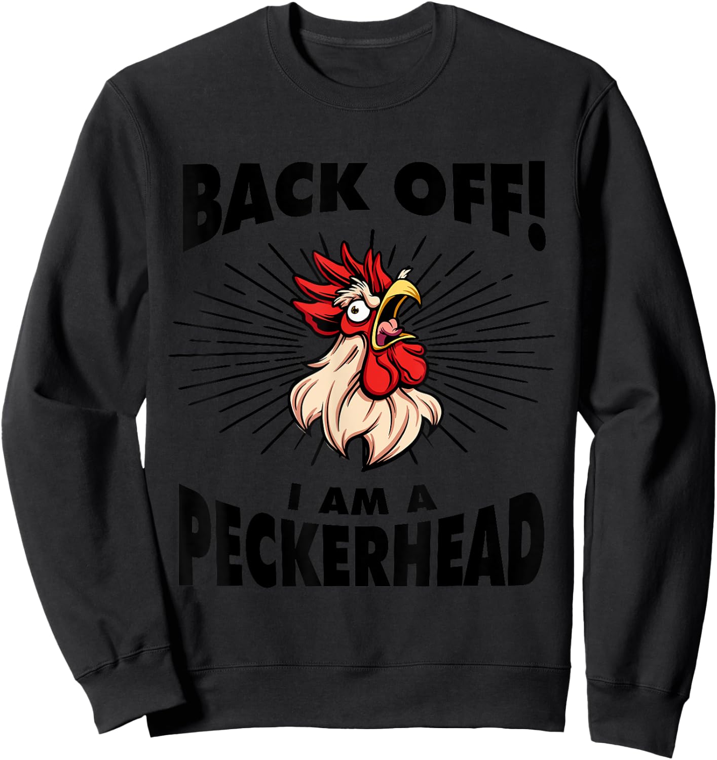 Funny Chicken Rooster Aggressive Poultry Apparel Back Off I'm A Peckerhead - Men's Grey Cotton Polyester Blend Short Sleeve Classic Fit - Funny - Size Small Sweatshirt - Sweatshirt | Black
