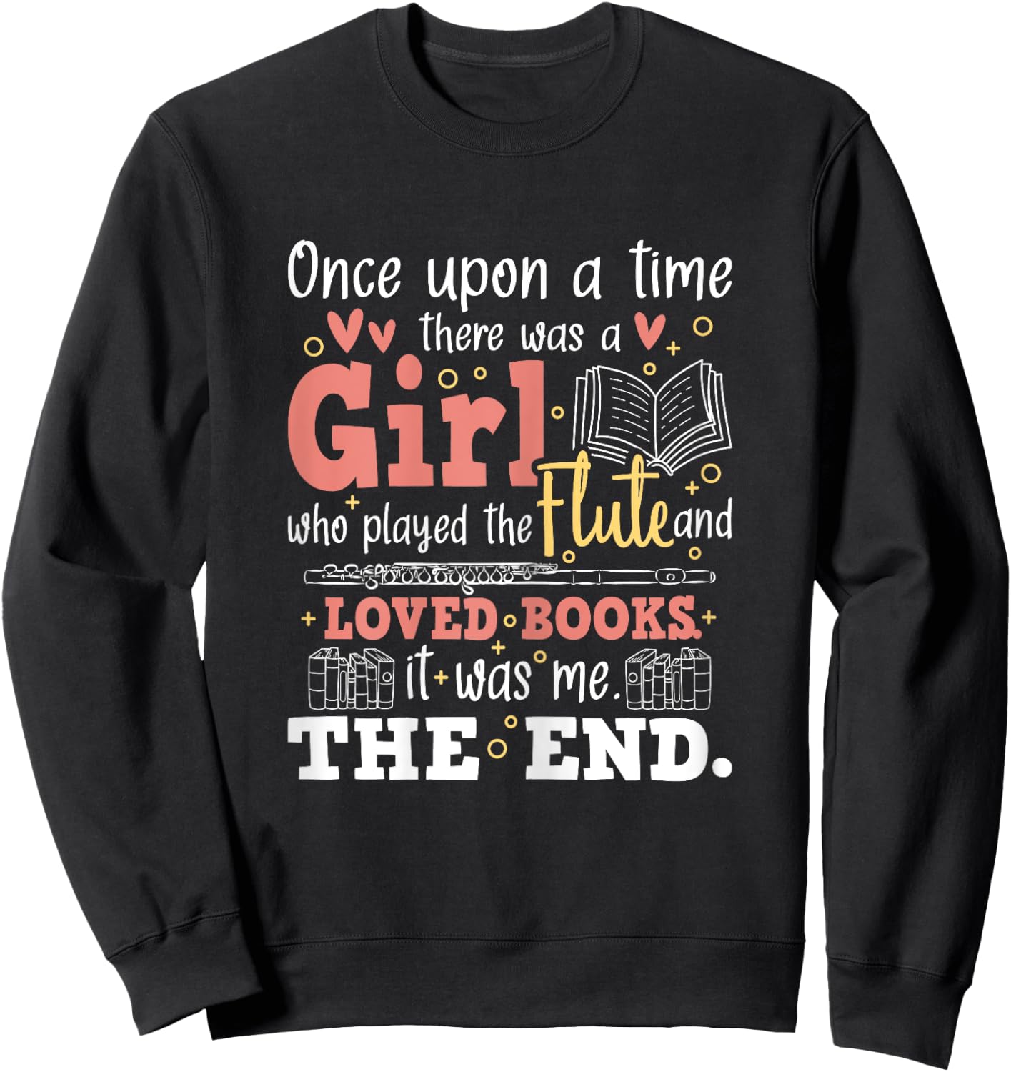 Flute Player Book Lover Flutist Marching Band Musician Sweatshirt - Sweatshirt | Black