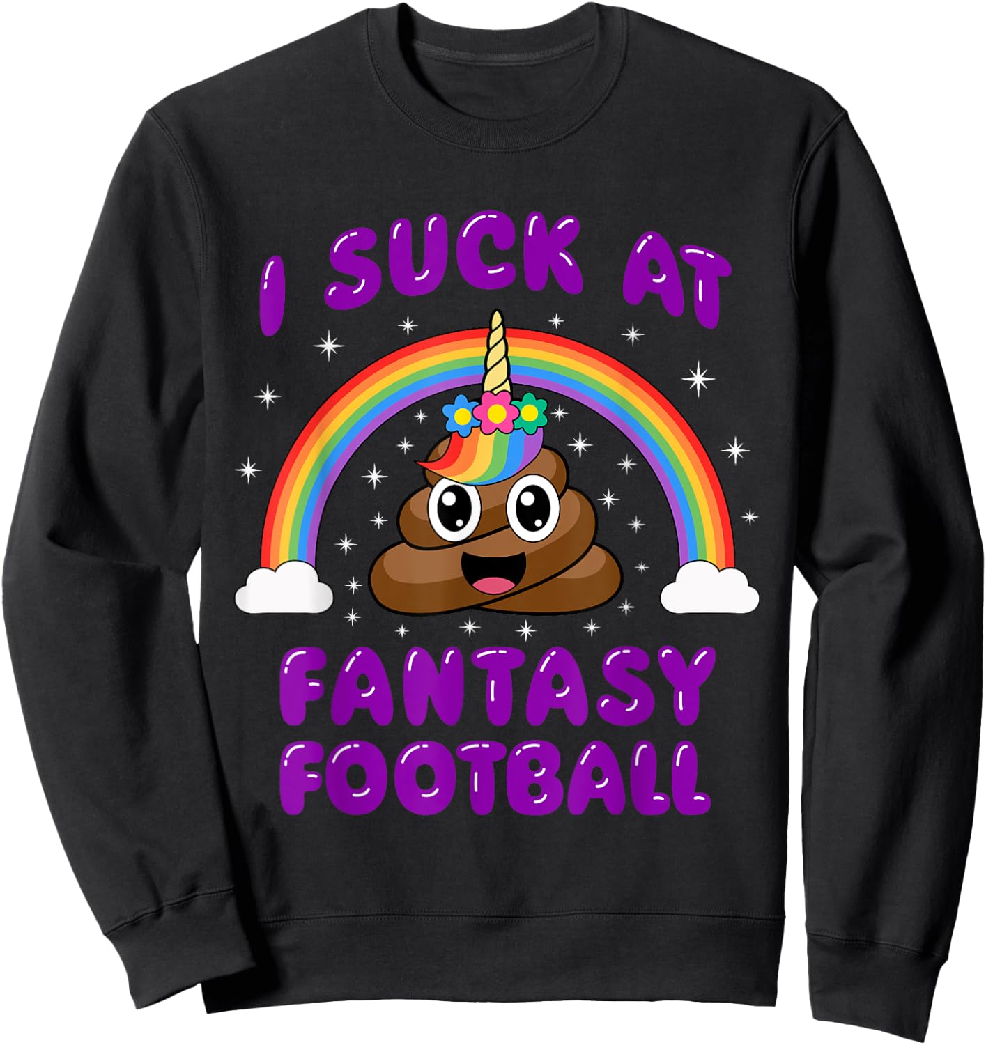 I Suck At Fantasy Football Poop Unicorn Funny Pink Sweatshirt - Sweatshirt | Black