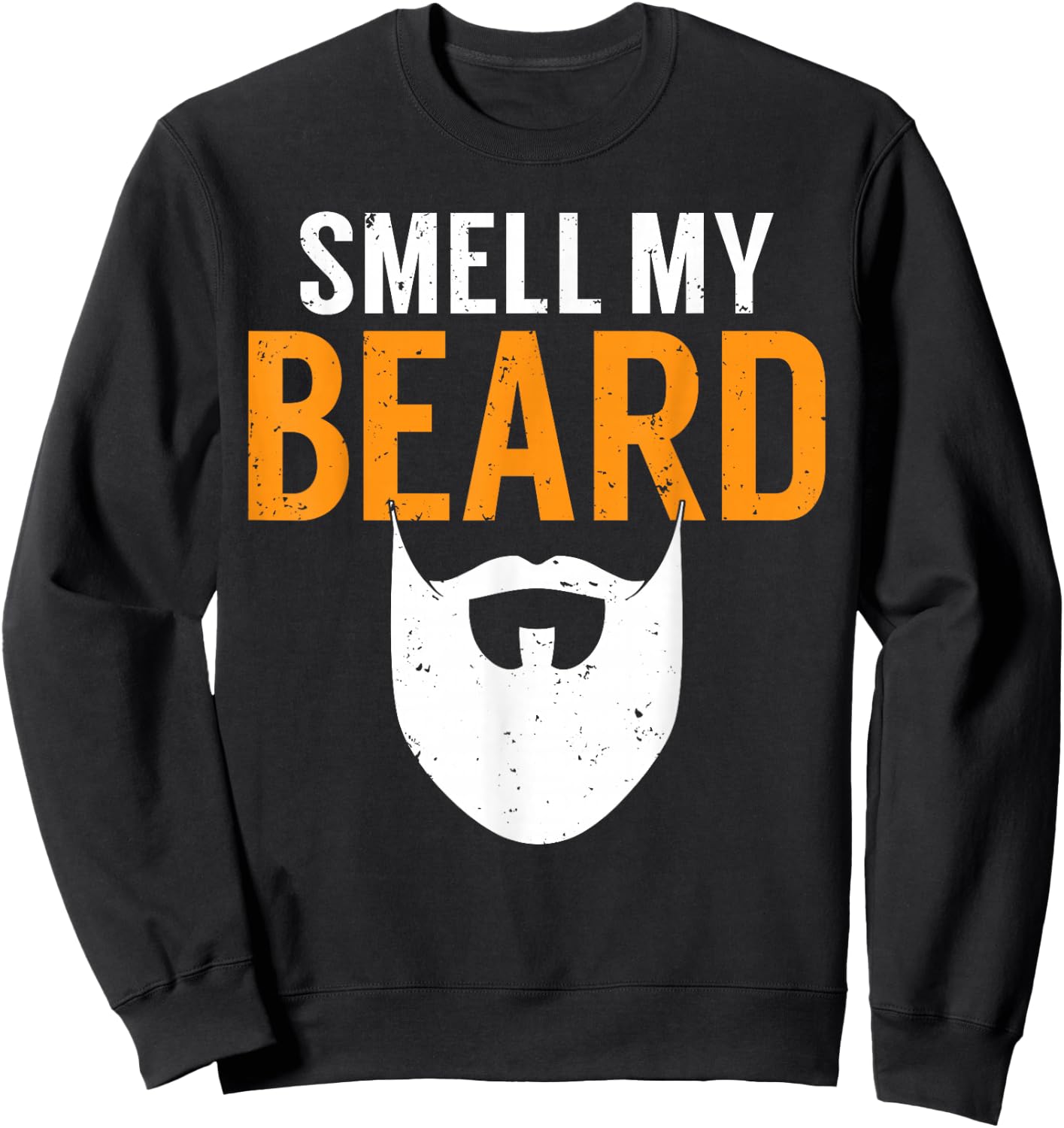 Smell My Beard Bearded Men of the Vikings Sweatshirt - Sweatshirt | Black
