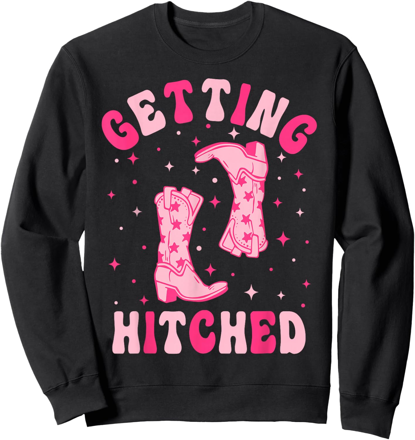 Getting Hitched Getting Rowdy Western Bachelorette Party Sweatshirt - Sweatshirt | Black