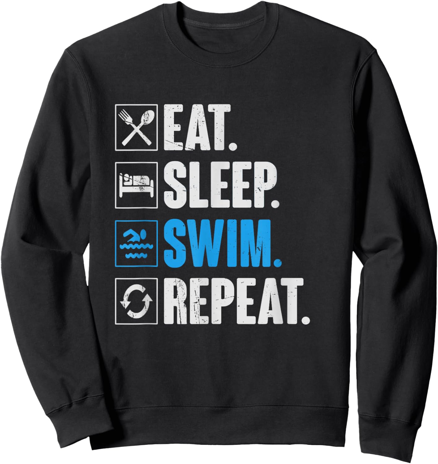 Eat Sleep Swim Repeat Funny Swimming Swimmer Gift Sweatshirt - Sweatshirt | Black