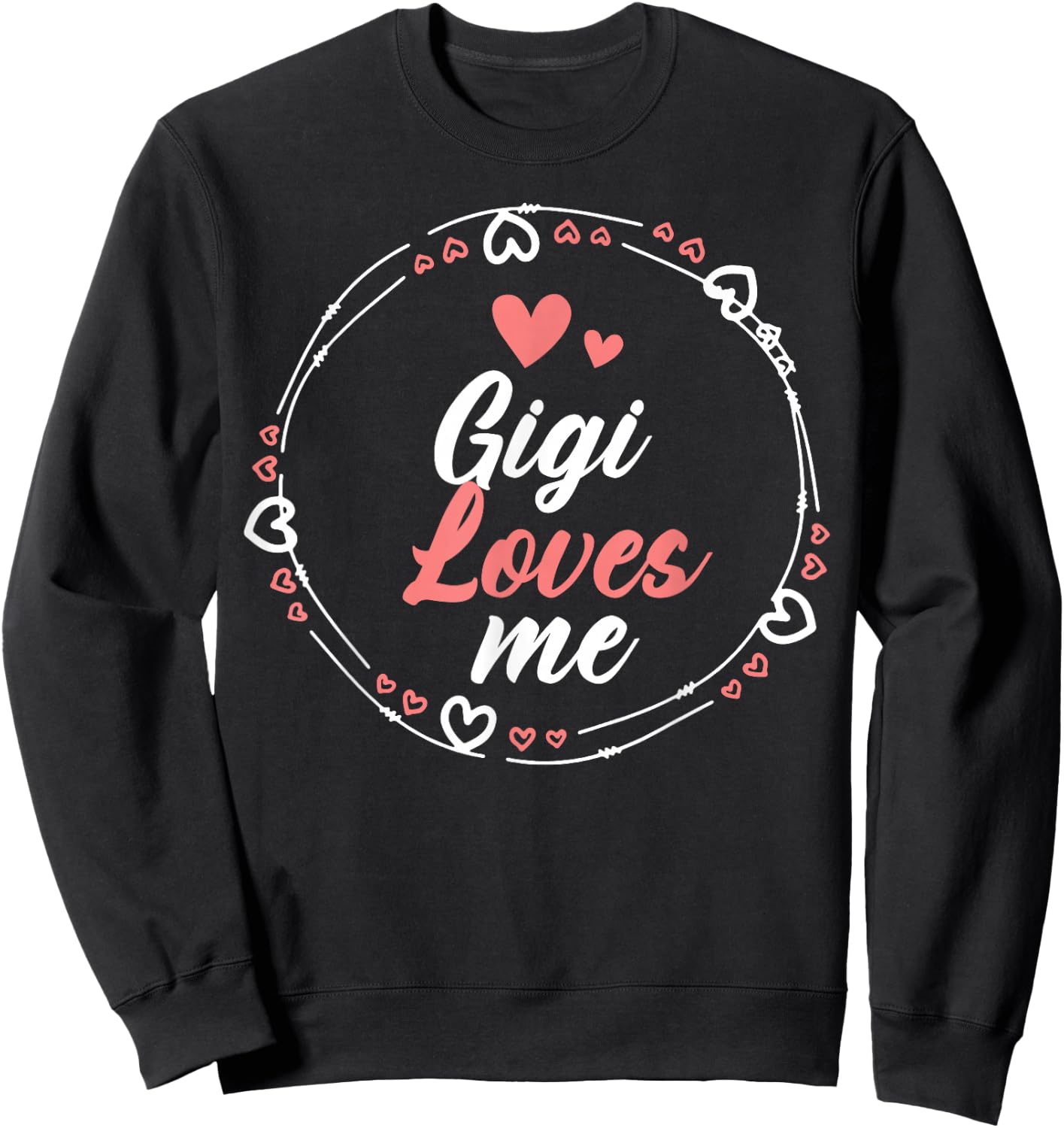 GIGI Loves Me Spoiled Family World Best Mother's Day 2026 Sweatshirt - Sweatshirt | Black