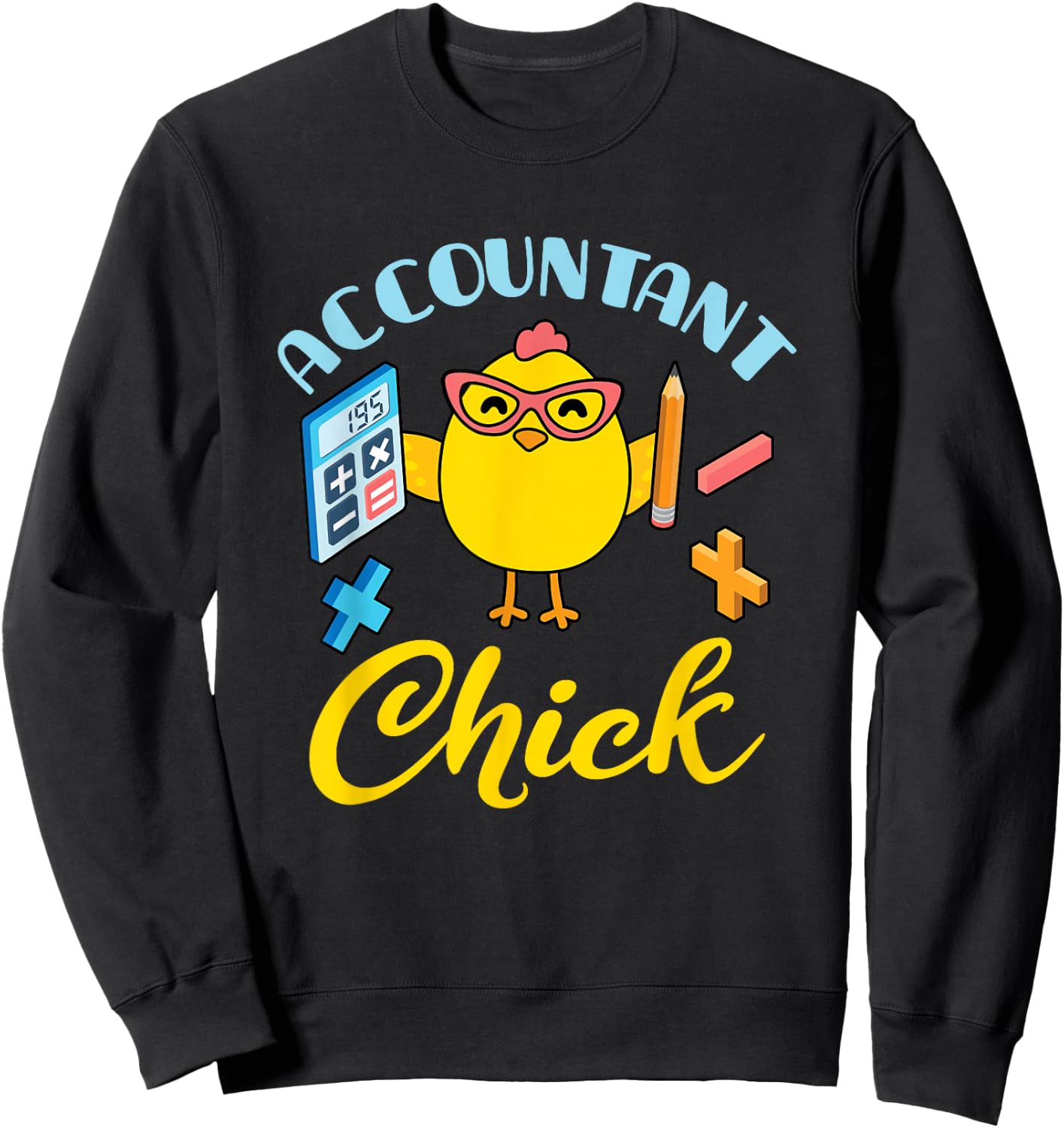 Funny Accountant Chick for CPA Bookkeeper Auditor Sweatshirt - Sweatshirt | Black