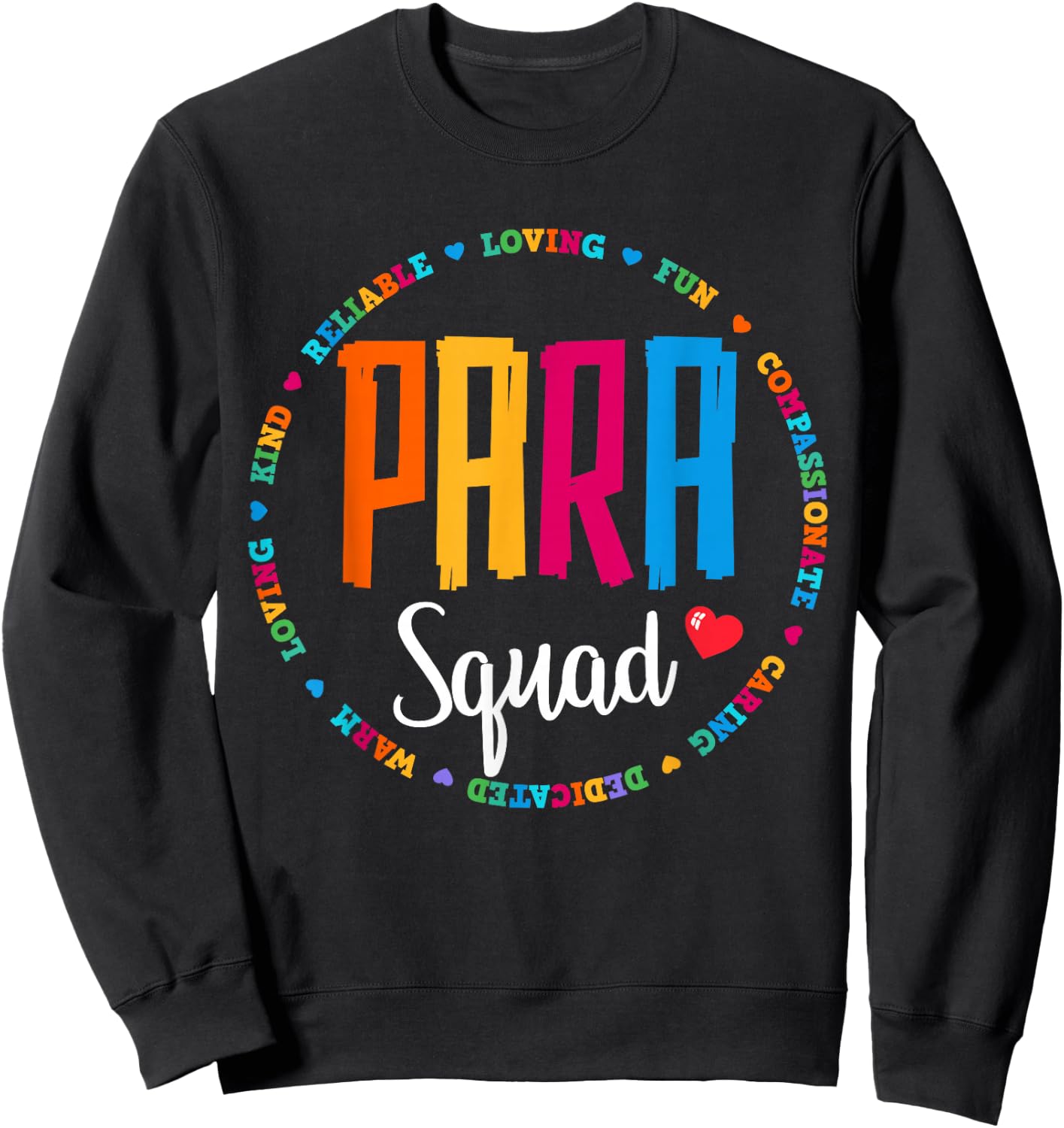 Para Squad Paraprofessional Teacher Educator Assistant Team Sweatshirt - Sweatshirt | Black