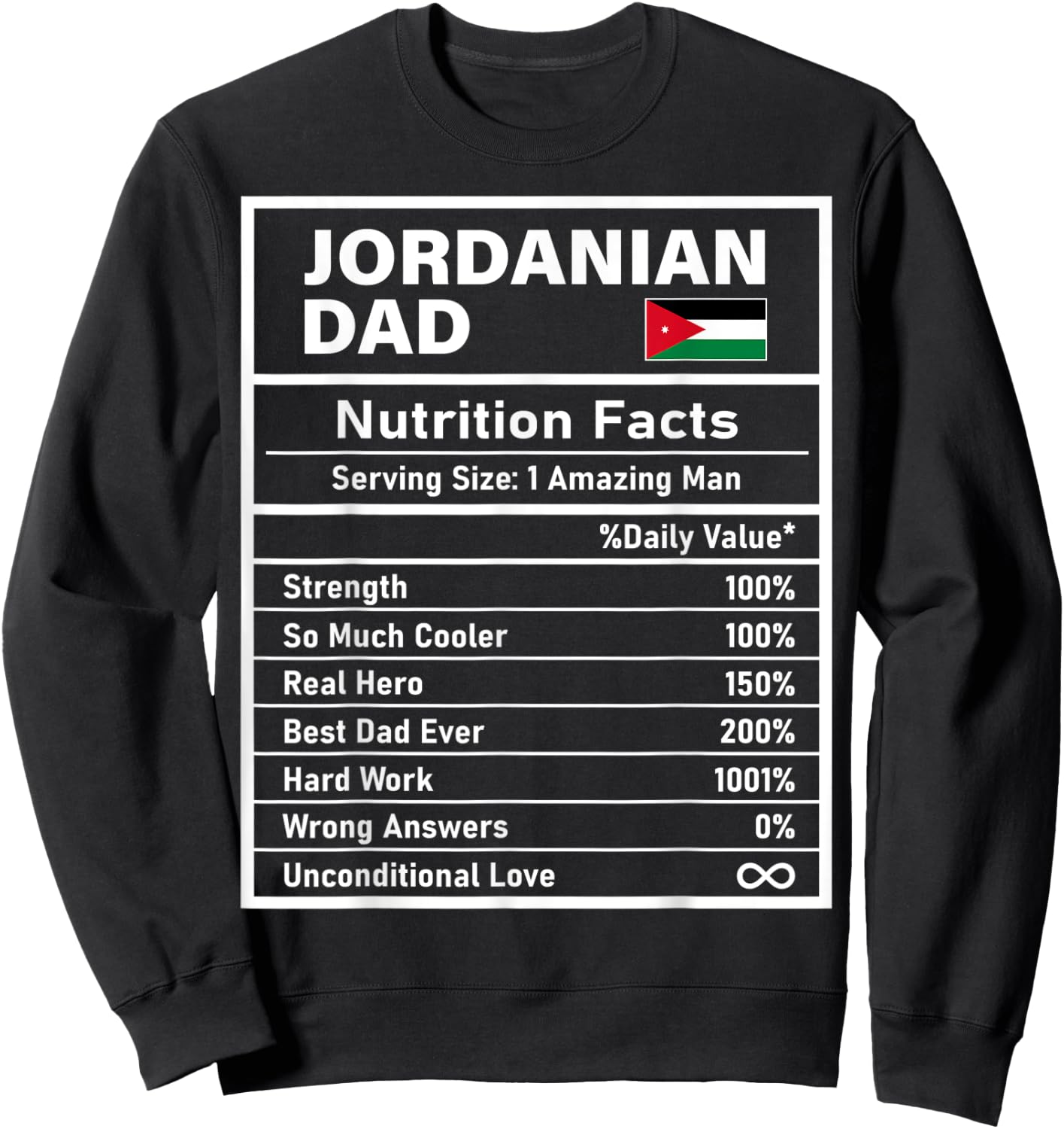 Jordanian Dad Nutrition Facts Father's Day National Heritage Sweatshirt - Sweatshirt | Black
