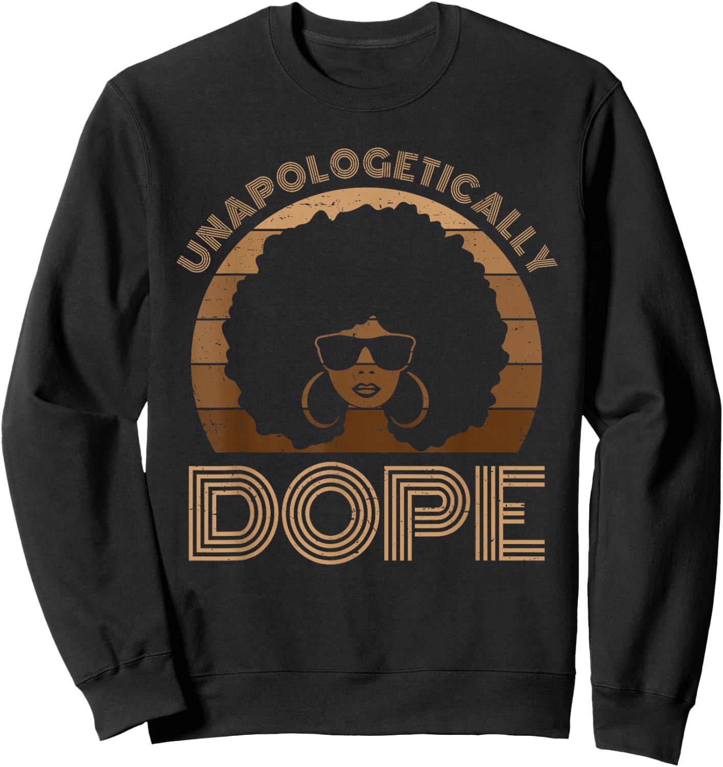 Unapologetically Dope Melanin Afro Queen Black History Month Small Sweatshirt - Sweatshirt | Black