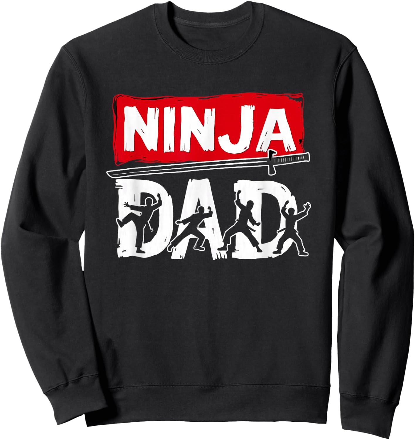 Ninja Dad Fathers Day Sweatshirt - Sweatshirt | Black