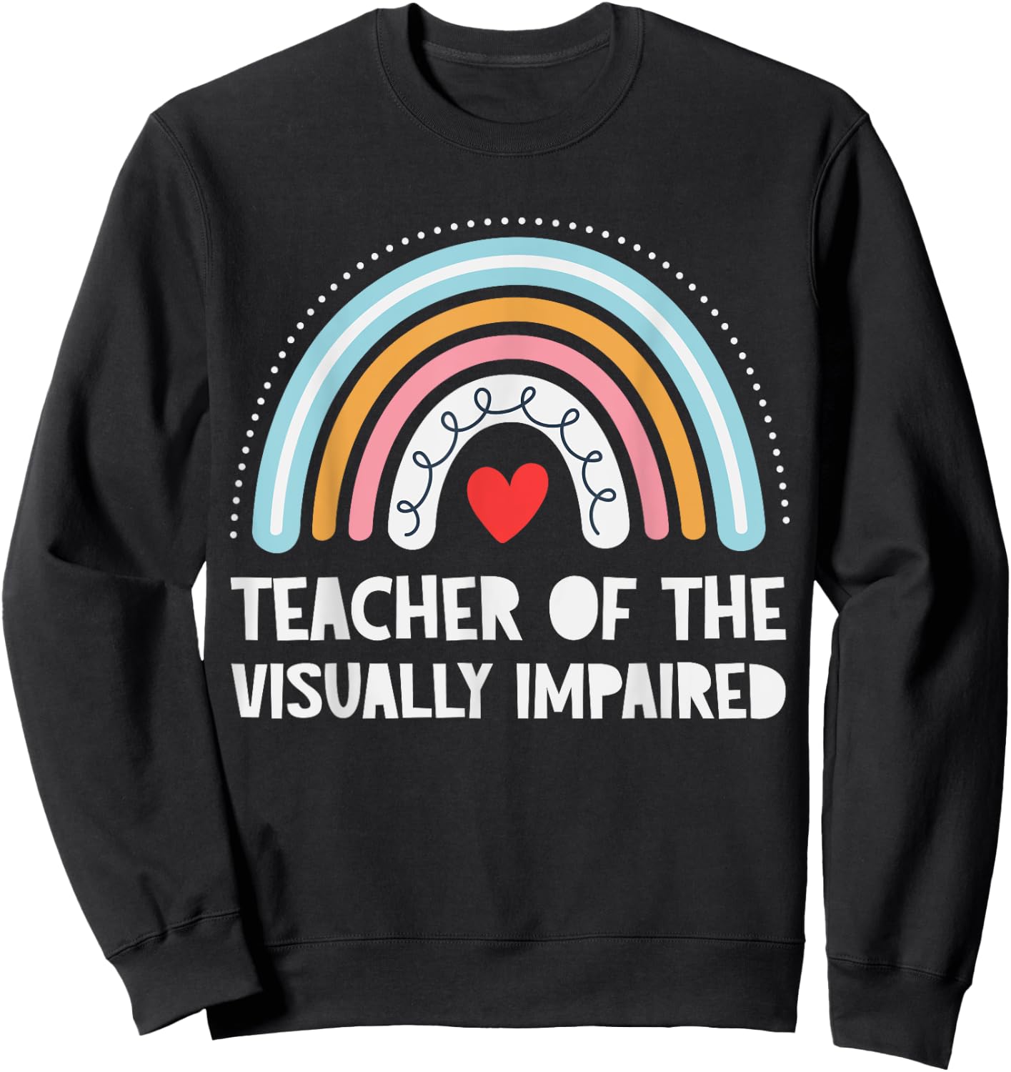Vision Teacher Crew Boho Back School Appreciation Thank TVI Sweatshirt - Sweatshirt | Black
