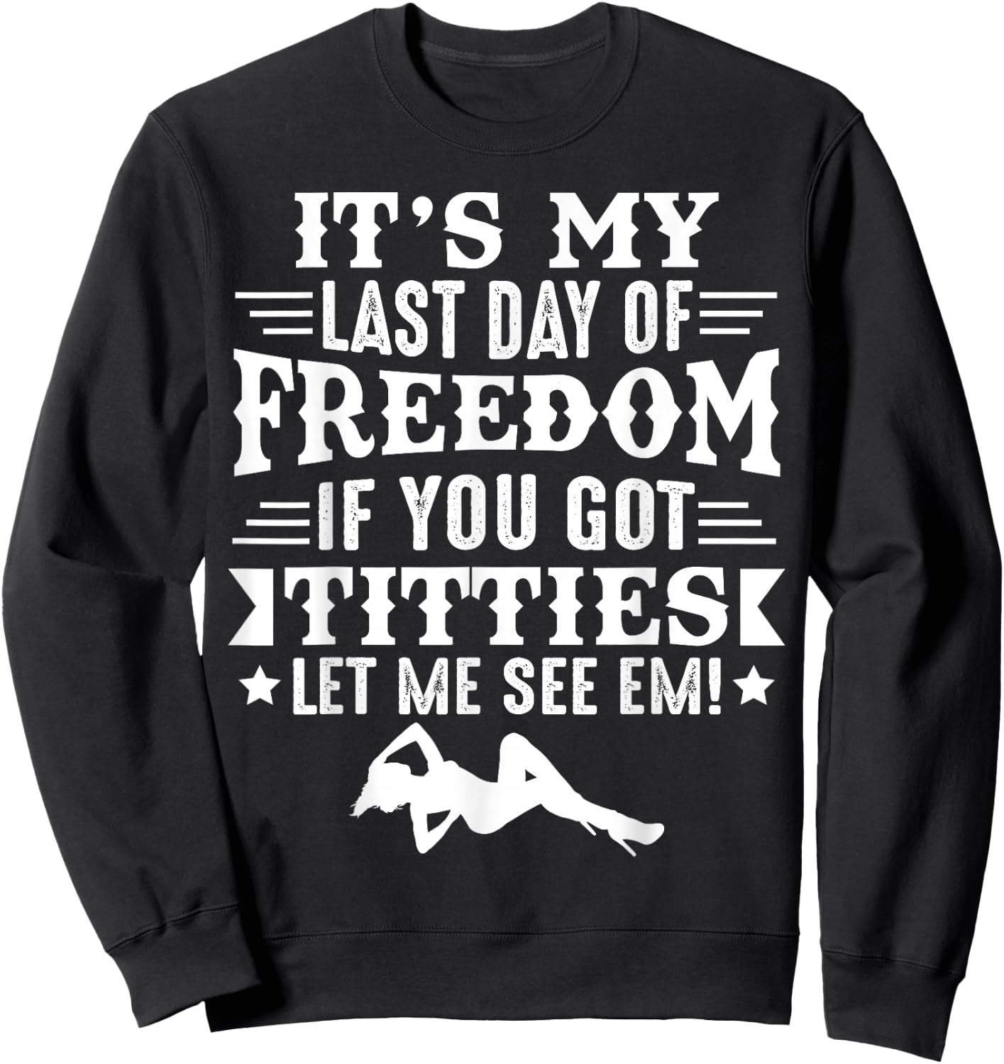 Got Titties Bachelor Party Stag Groom Gag Funny Sweatshirt - Sweatshirt | Black