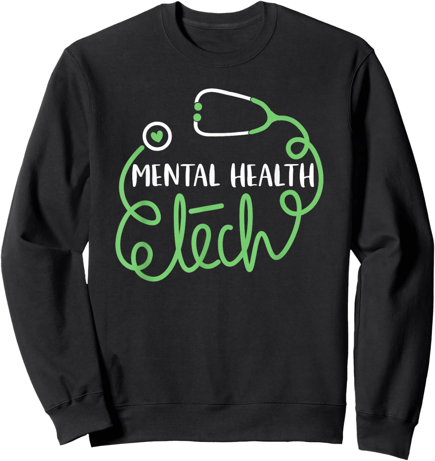 Psychiatric Technologist Psych Technician Mental Health Tech Sweatshirt - Sweatshirt | Black