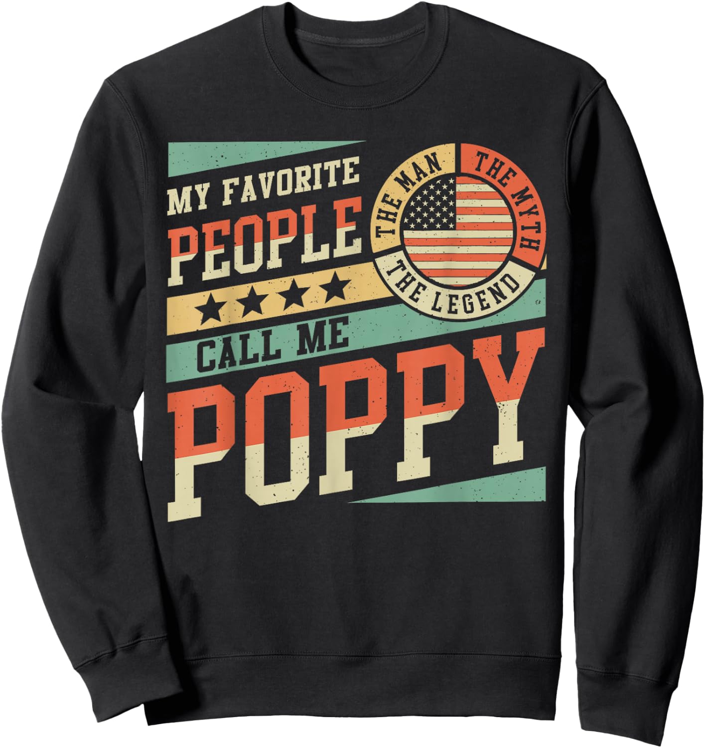 My Favorite People Call Me Poppy Men Vintage Grandpa Sweatshirt - Sweatshirt | Black