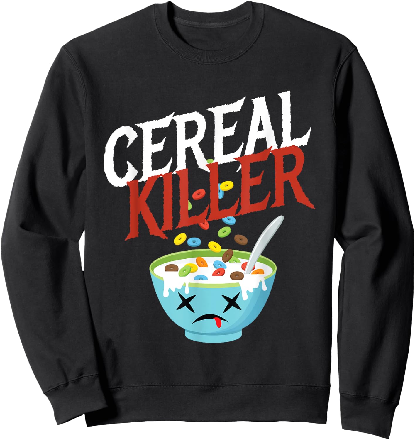 Cereal Killer I Costume Breakfast Cereal Halloween Party Sweatshirt - Sweatshirt | Black