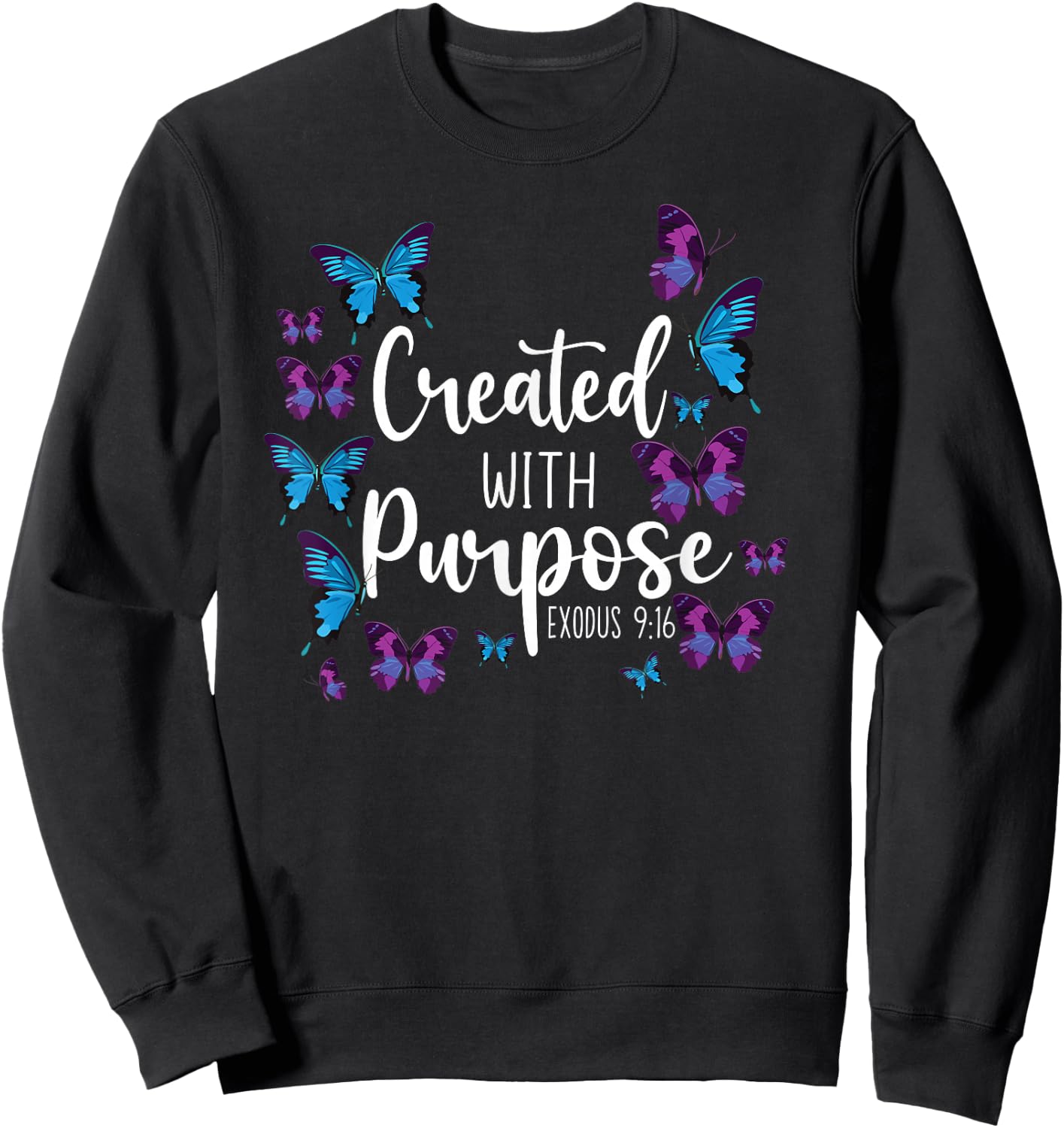 Christian Bible Verse Butterfly Exodus 9:16 Sweatshirt - Sweatshirt | Black