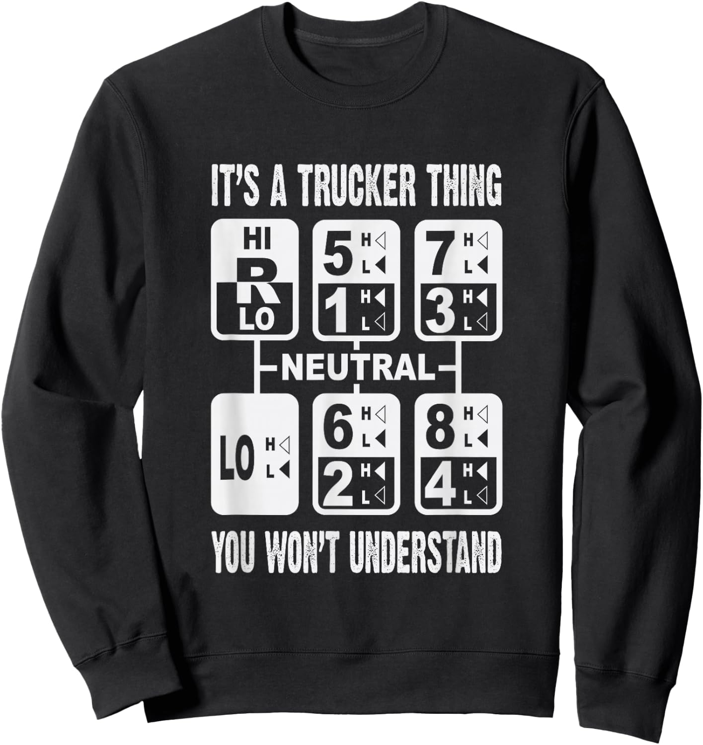 It's A Trucker Thing You Won't Understand Gear Shift Sweatshirt - Sweatshirt | Black