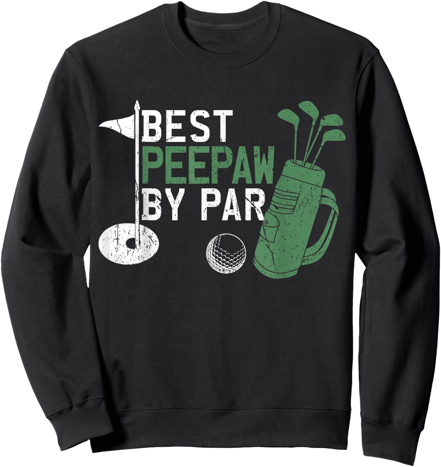 Funny Best Peepaw By Par Father's Day Golf Lover Golfer Sweatshirt - Sweatshirt | Black