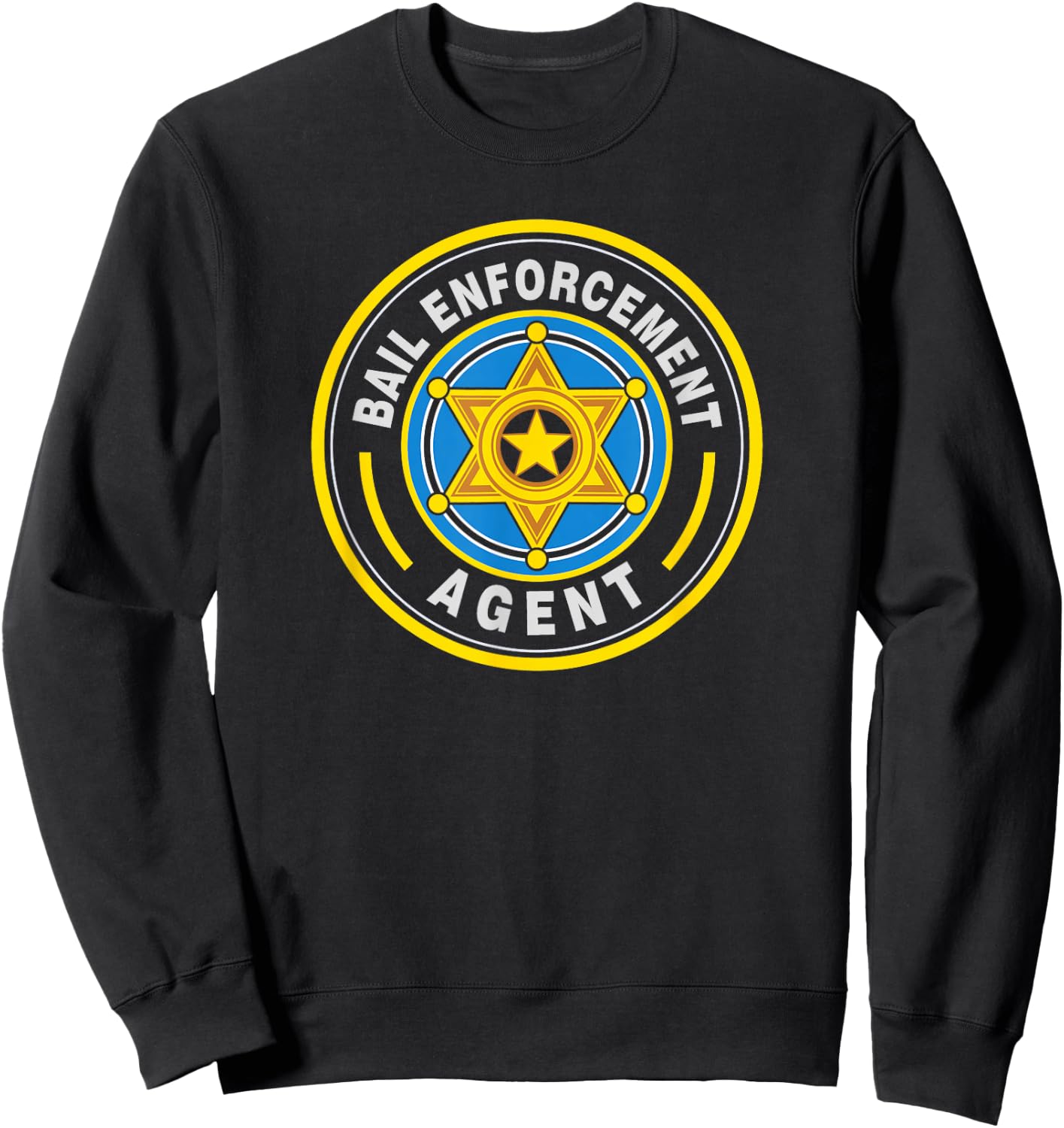 Bail Enforcement Agent | Bounty Hunters BEA Badge Design Sweatshirt - Sweatshirt | Black
