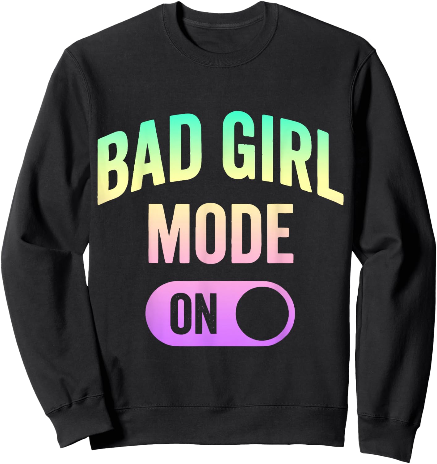 Bad Girl Mode On Baddie Girls Night Out Sweatshirt - Sweatshirt | Black