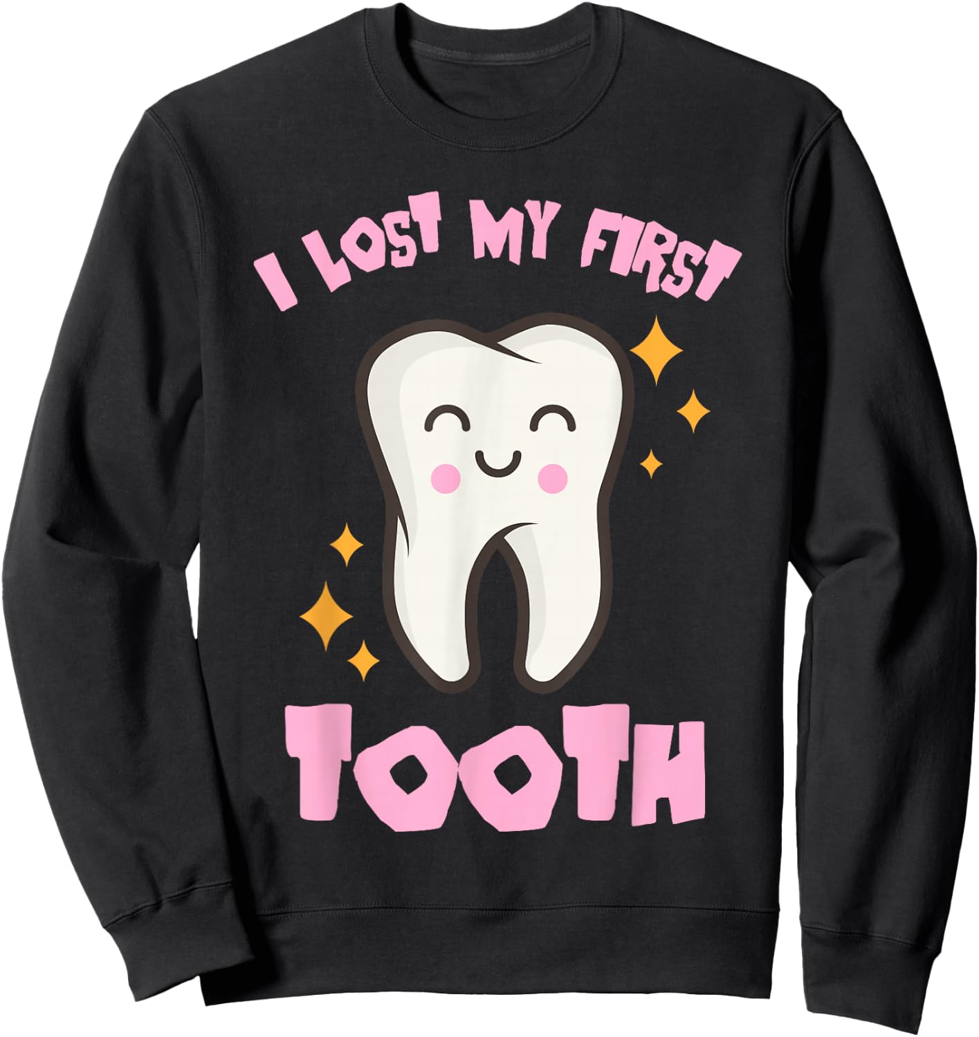 I Lost My First Tooth Shirt | Cute Baby Tooth Out Gift Sweatshirt - Sweatshirt | Black