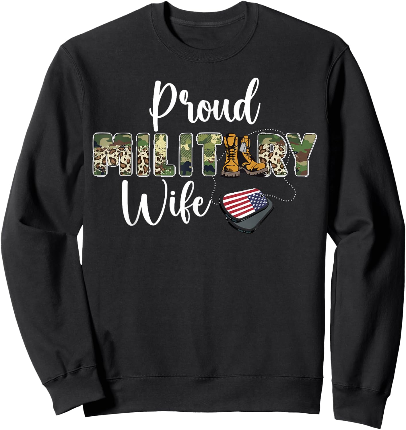Proud Military Wife of A Soldier Wife Sweatshirt - Sweatshirt | Black