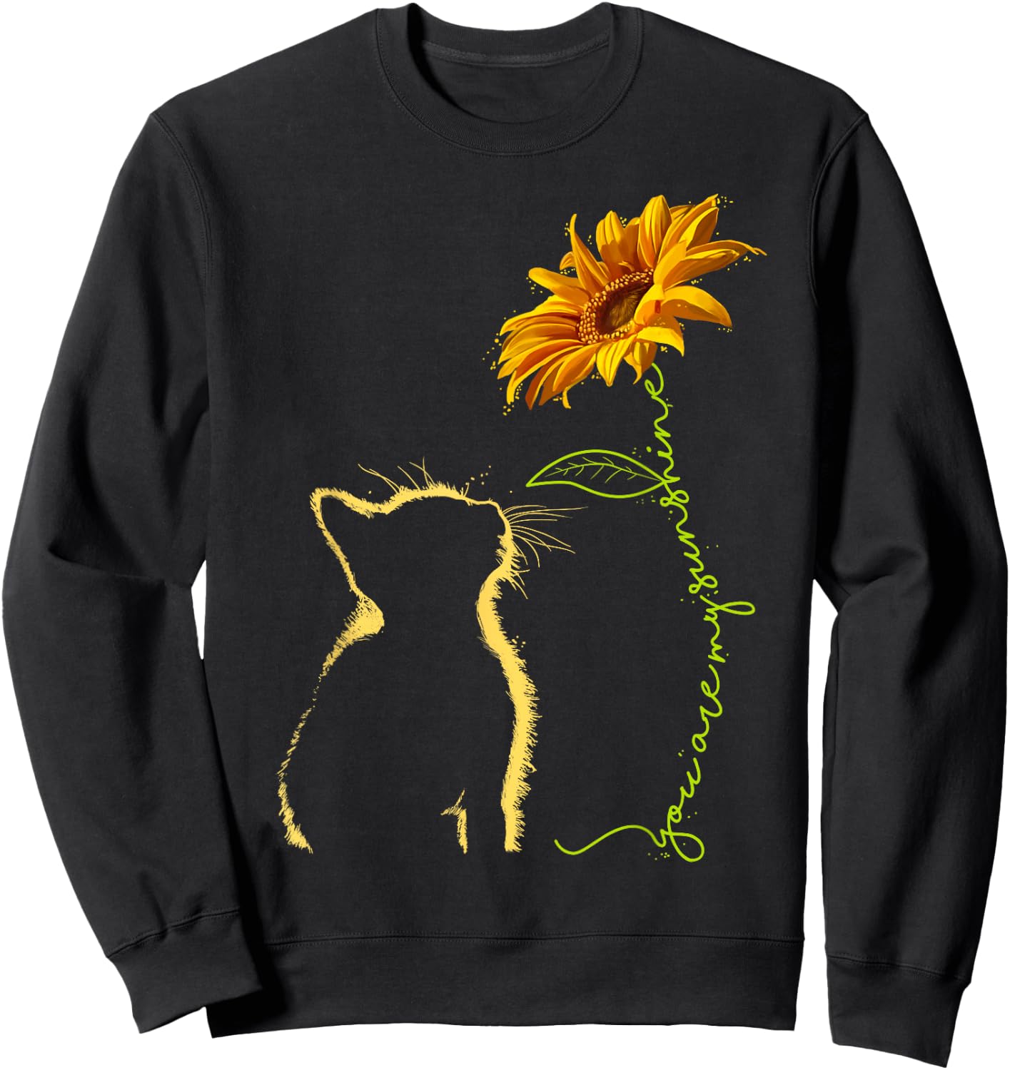 Cat You Are My Sunshine - Cats Gift Sweatshirt - Sweatshirt | Black